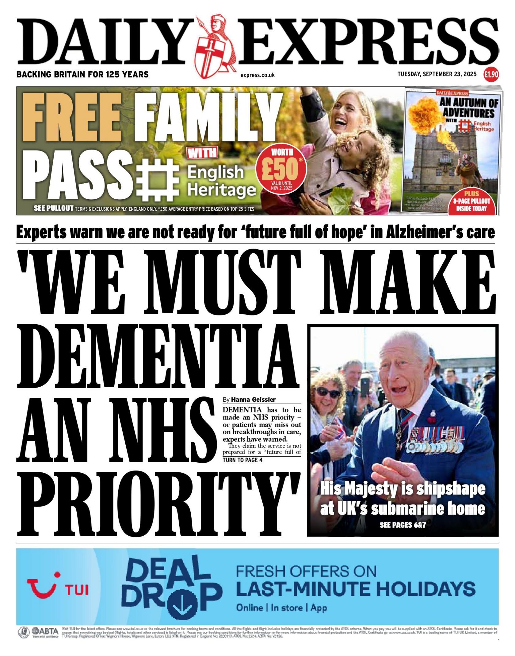 "'We must make dementia an NHS priority'," reads the headline on the front page of The Daily Express.