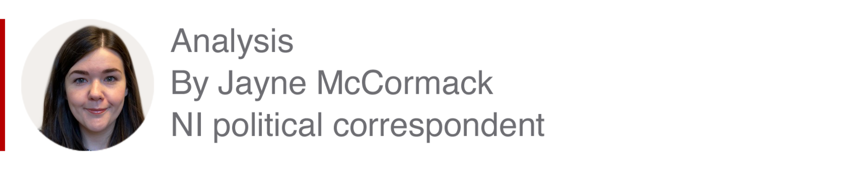 Analysis box by Jayne McCormack, NI political correspondent