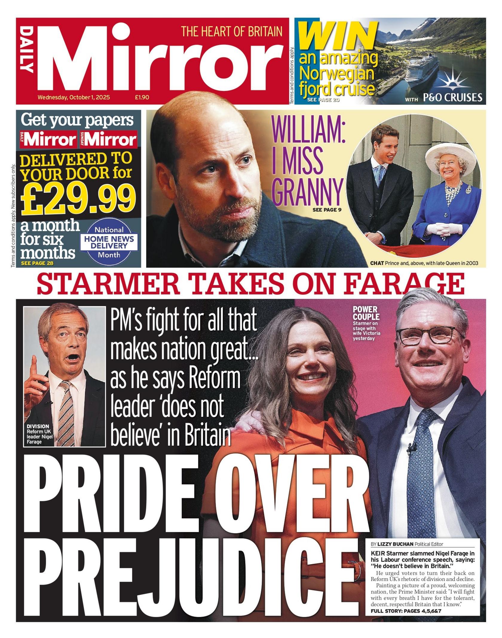 The headline on the front page of the Mirror reads: "Pride over prejudice: PM's fight for all that makes nation great, as he says Reform leader 'does not believe' in Britain." 