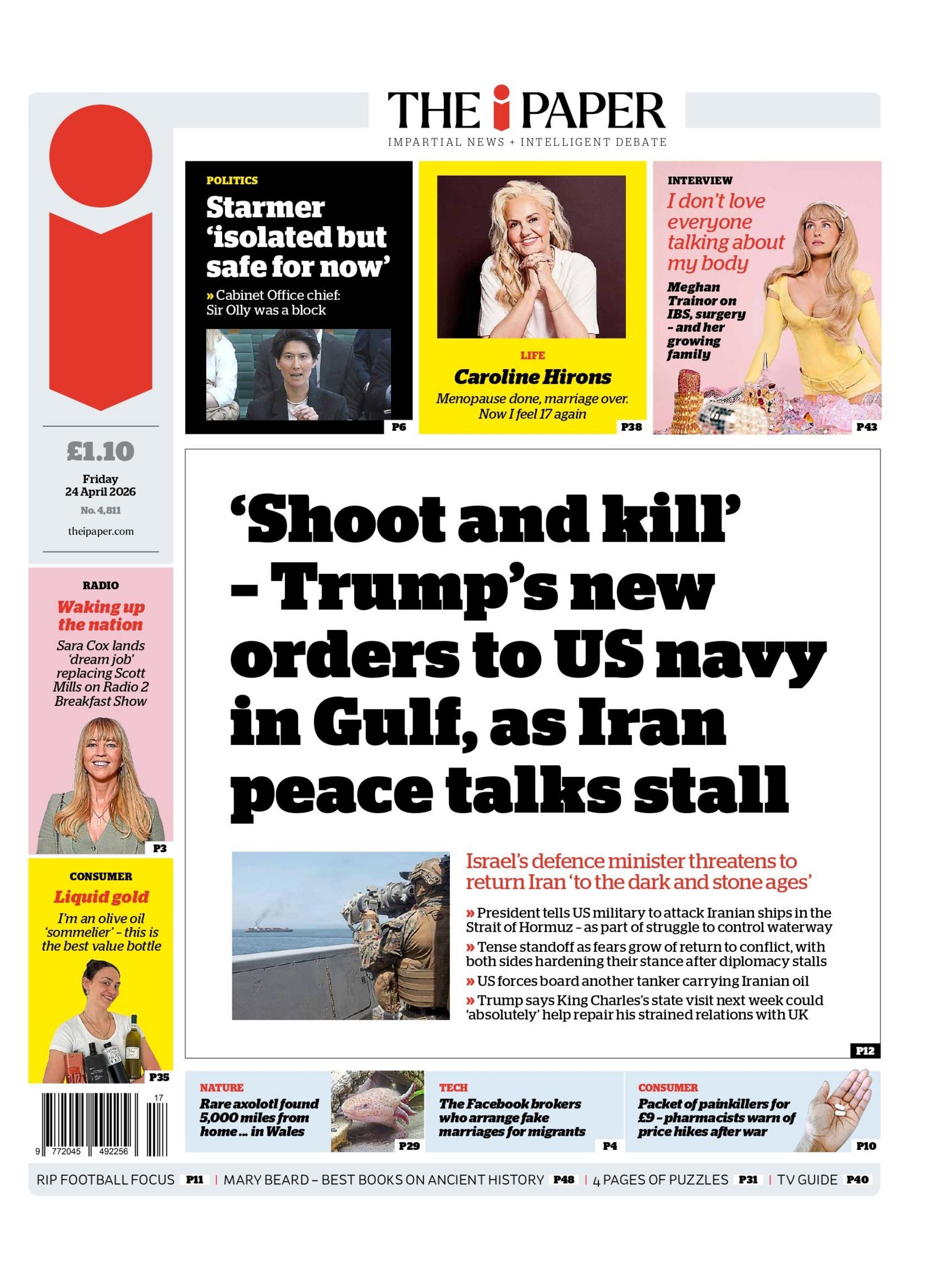 “‘Qëllo dhe vrit’ - Urdhrat e rinj të Trump për marinën amerikane në Gjirin Persik, ndërsa bisedimet e paqes me Iranin ngecin”, thuhet në titullin kryesor të The iPaper.
