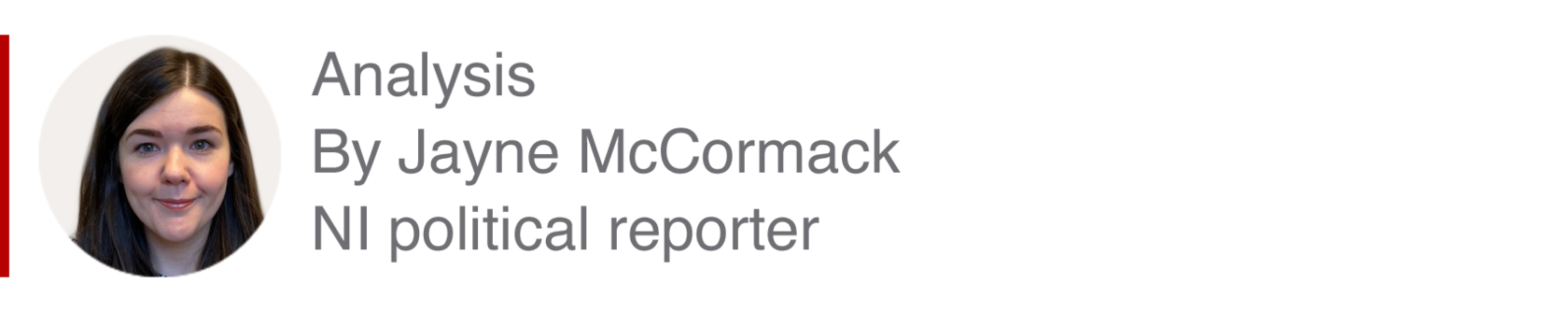 Analysis box by Jayne McCormack, NI political reporter