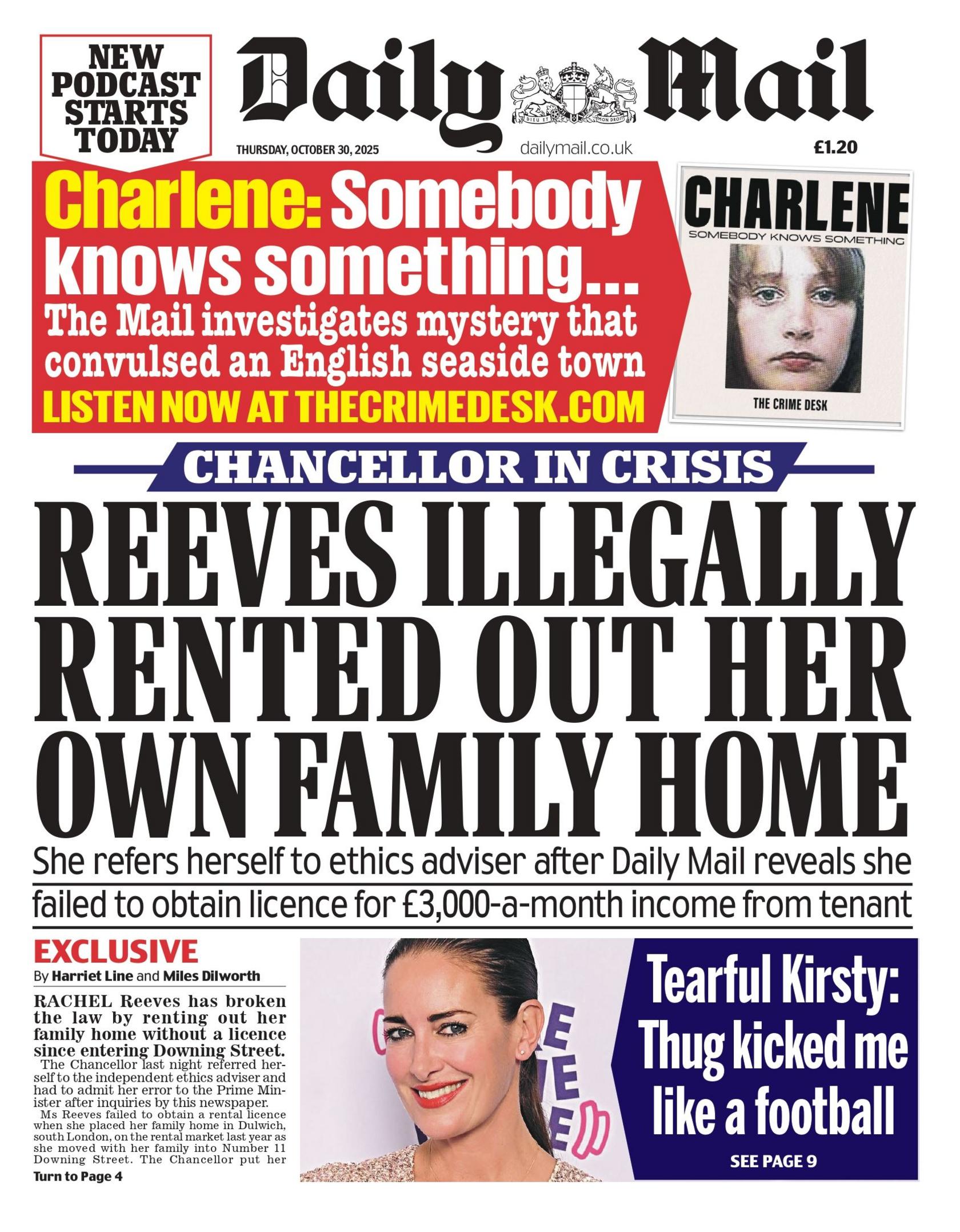 "Reeves illegally rented out her own family home" reads the headline on the front page of The Daily Mail.