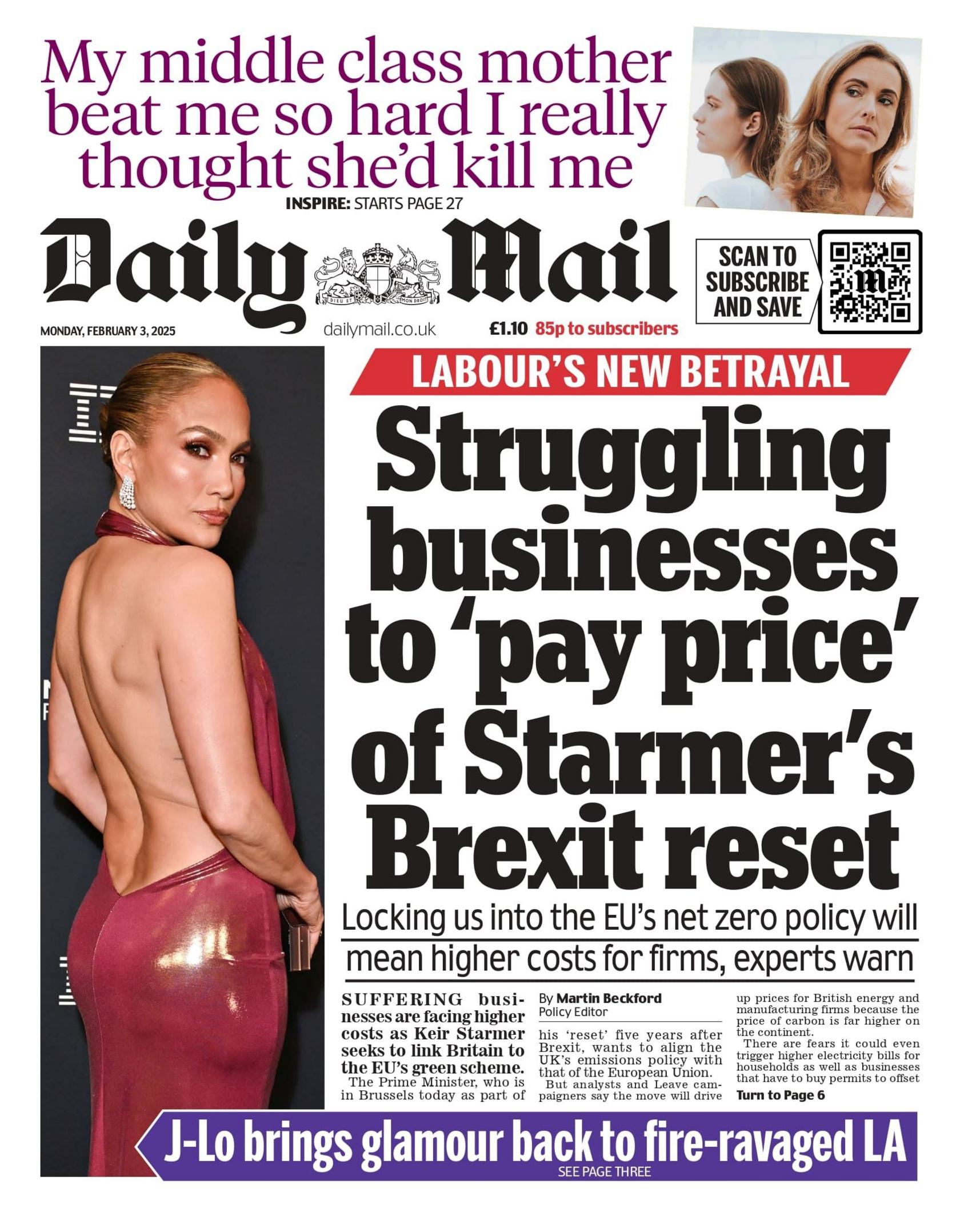 The headline on the front page of the The Daily Mail reads: “Struggling businesses to 'pay price' of Starmer's Brexit reset"