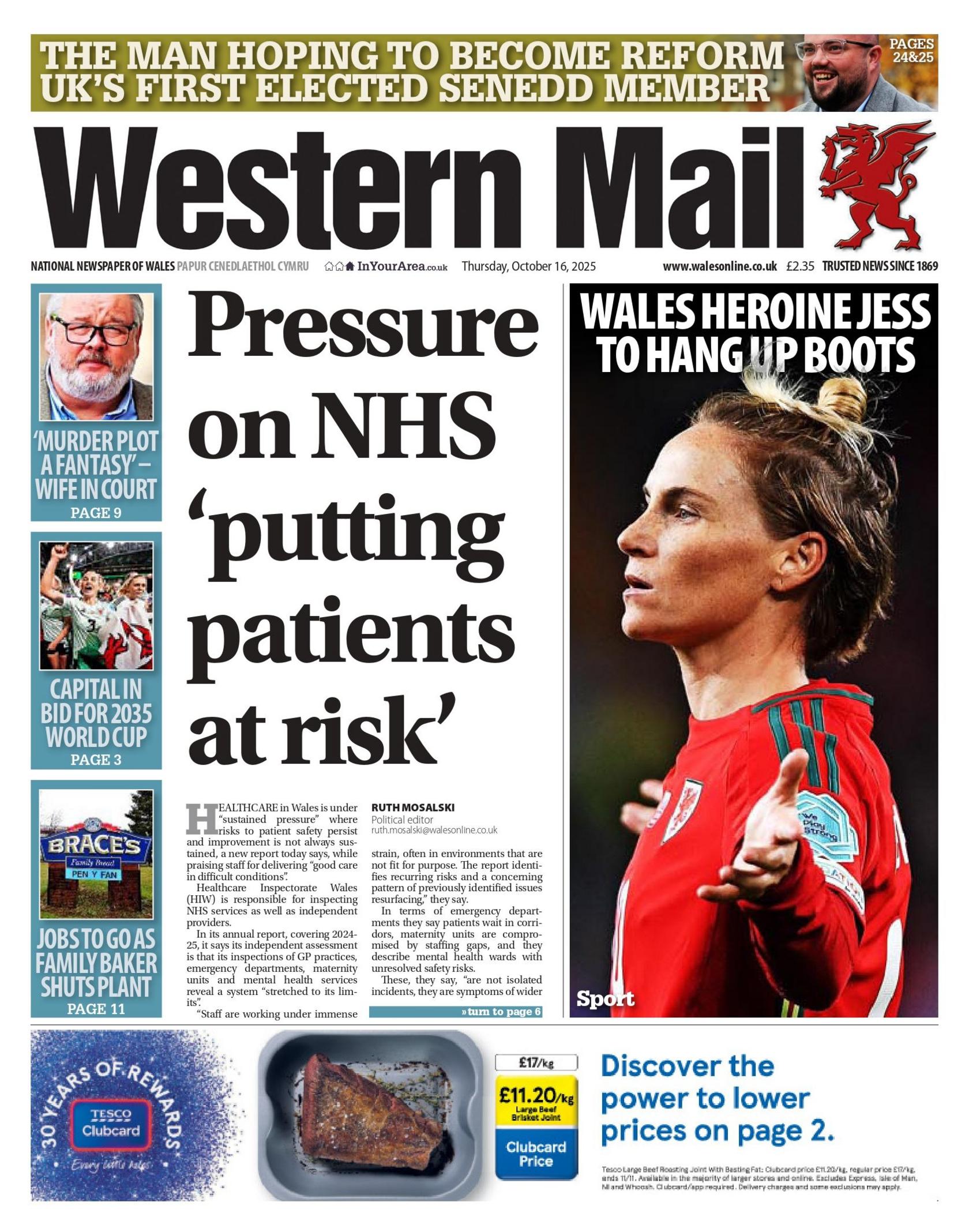 Main headline: Pressure on NHS on 'putting patients at risk' and an image next to it of a female footballer with a headline on it that reads "Wales heroine Jess to hang up boots"
