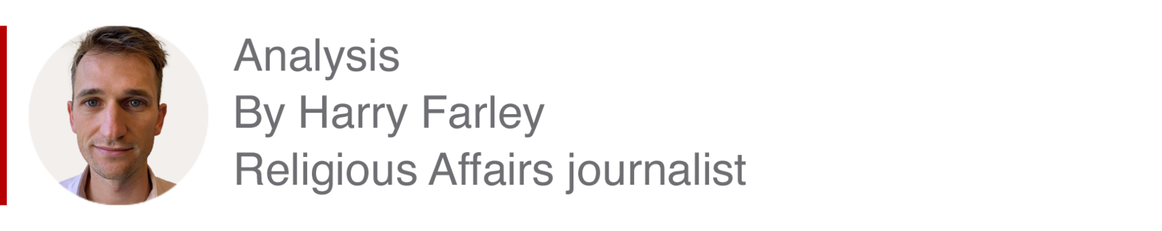 Analysis box by Harry Farley, Religious Affairs journalist