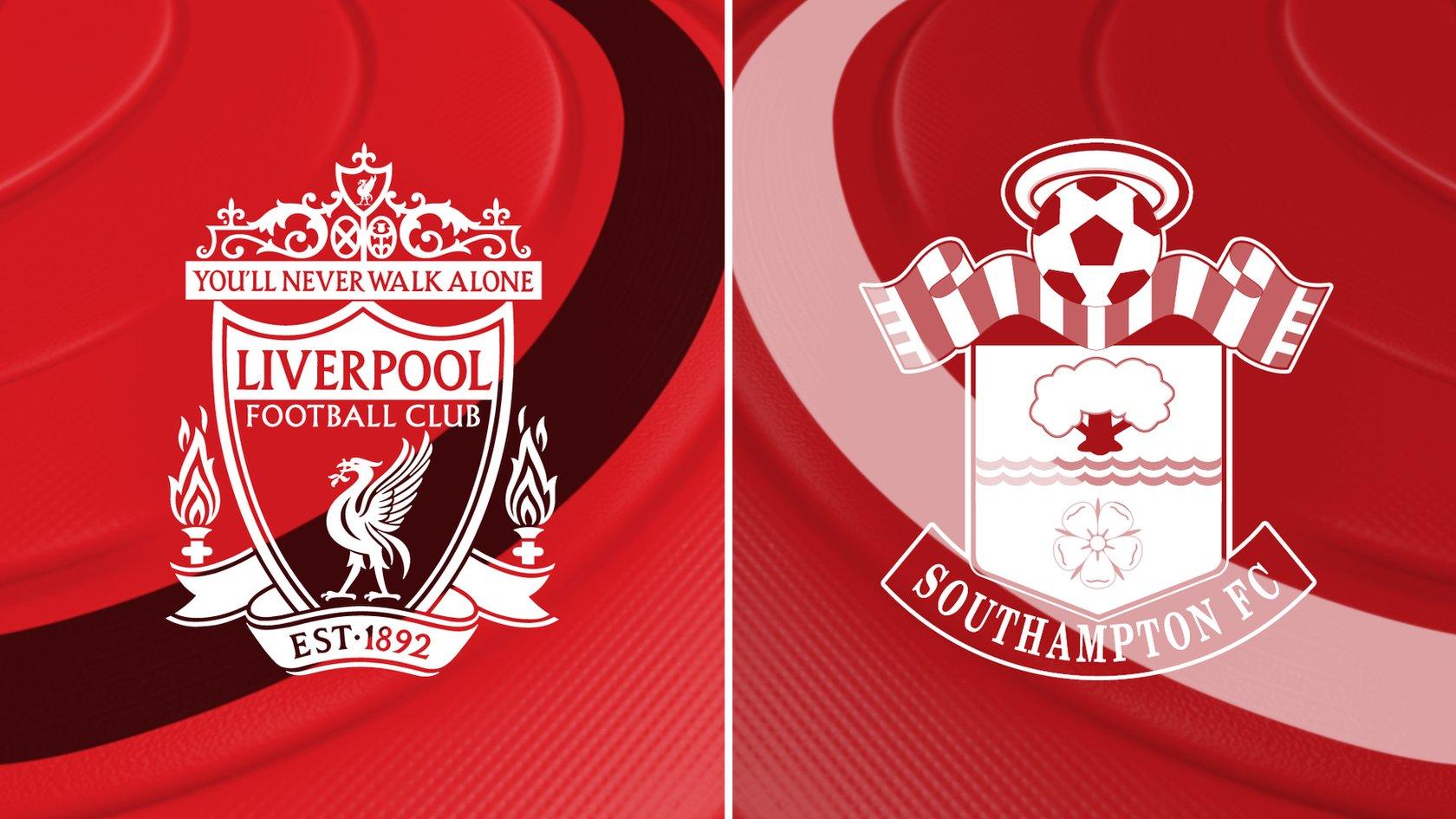 Liverpool v Southampton