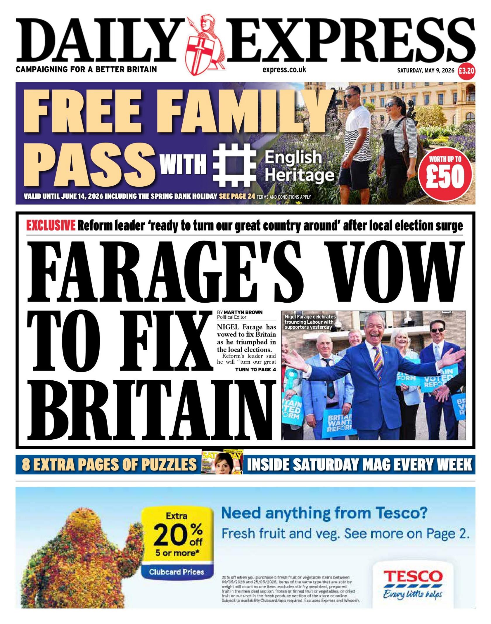 “Betimi i Farage për të rregulluar Britaninë”, shkruhet në titullin kryesor në faqen e parë të Daily Express.