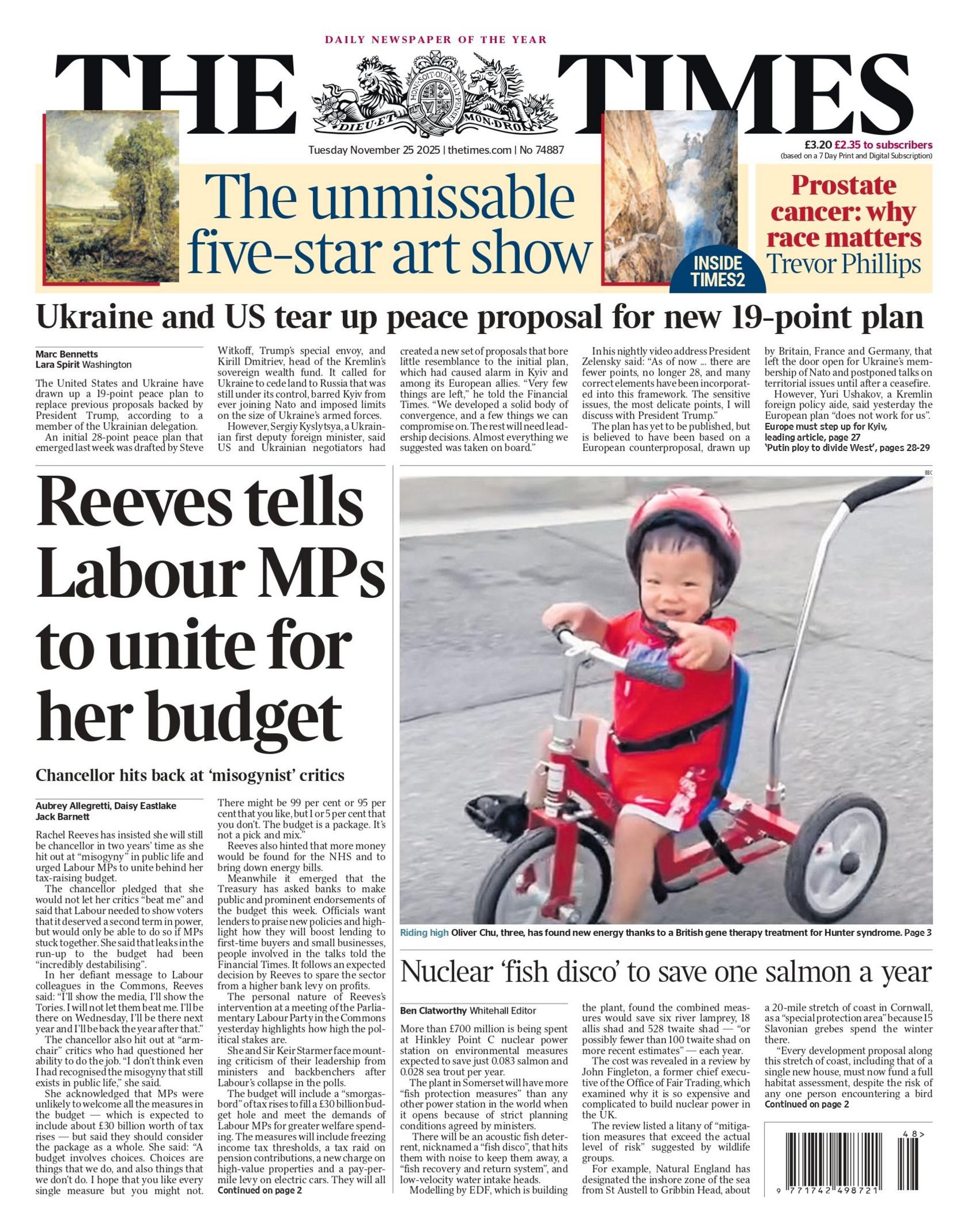 "Reeves tells Labour MPs to unite for her budget: Chancellor hits back at 'misogynist' critics," reads the headline on the front page of the Times.