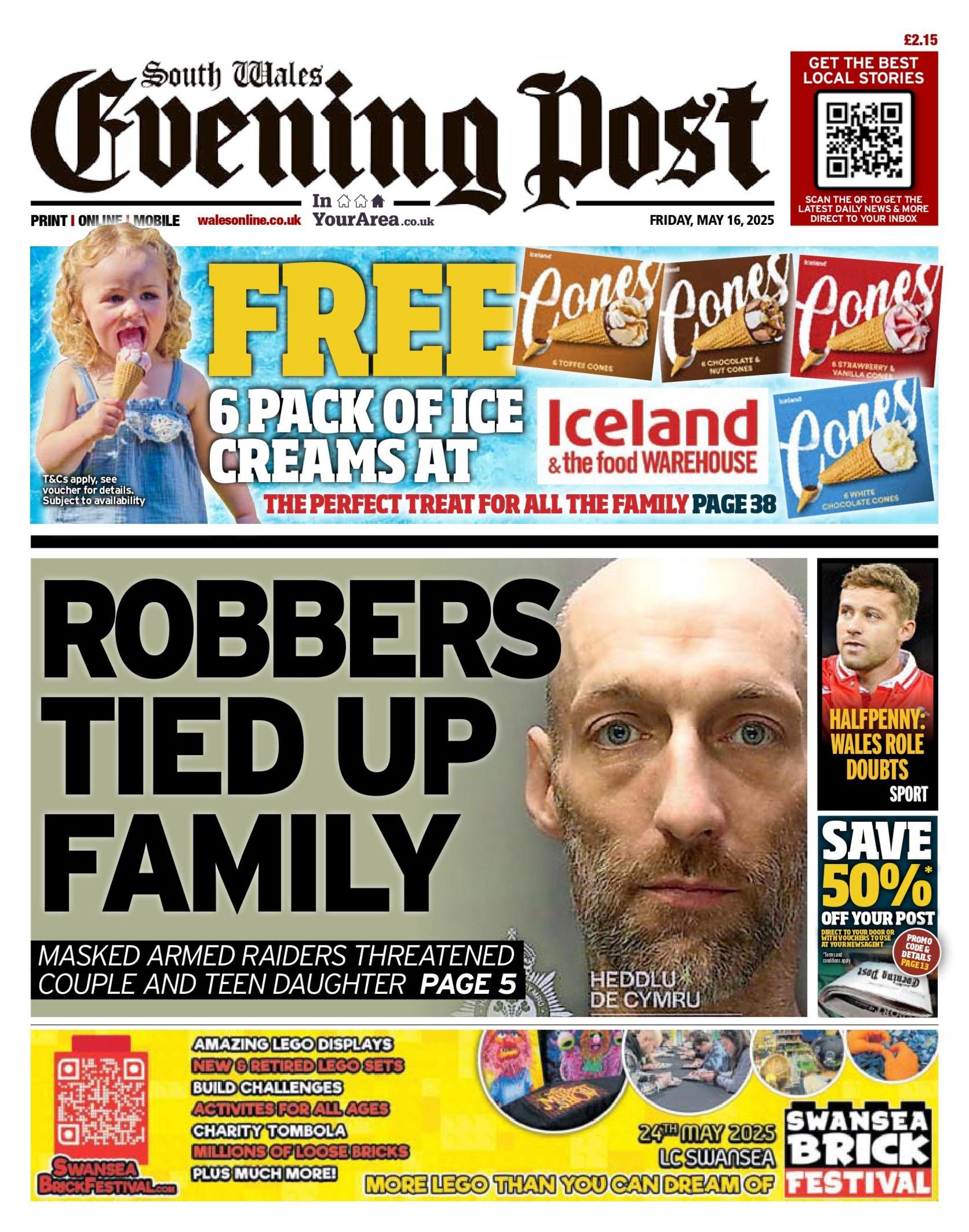 South Wales Evening Post front page. Main story: Robbers tied up family - masked armed raiders threatened couple and teen daughter. Above is an advert for free ice creams from Iceland.