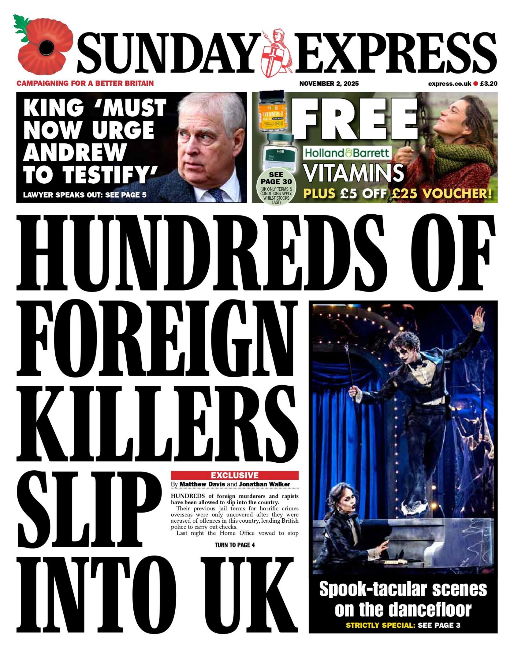 "Hundreds of foreign killers slip into UK," the headline on the front page of the Sunday Express reads