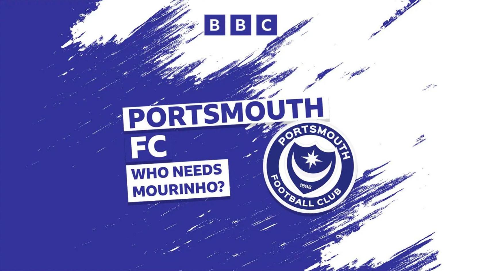 BBC Radio Solent's Portsmouth Who Needs Mourinho? podcast logo