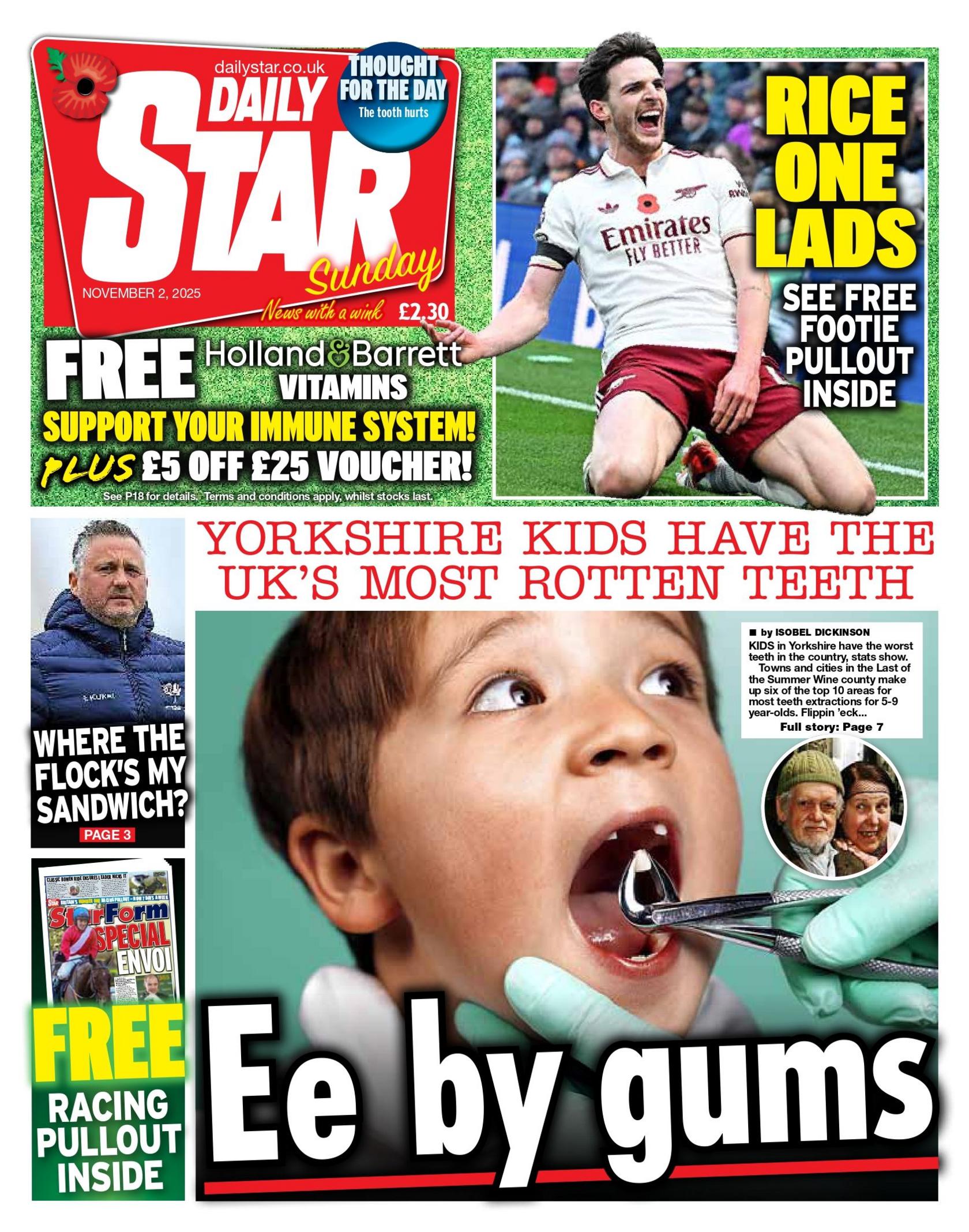 "Ee by gums: Yorkshire kids have the UK's most rotten teeth," reads the headline on the front page of the Daily Star.