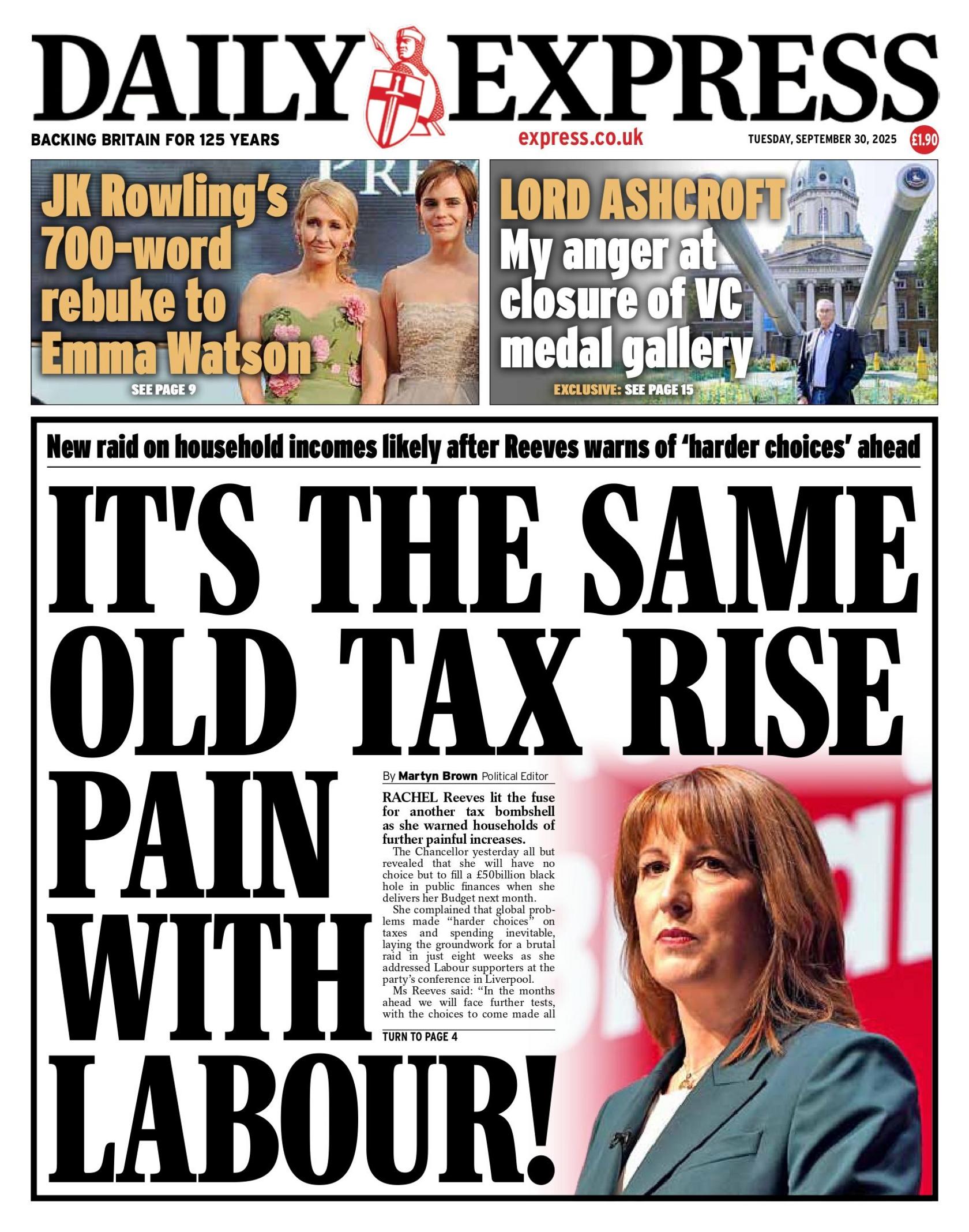 The headline on the front page of the Daily Express reads: "It's the same old tax rise pain with Labour!"