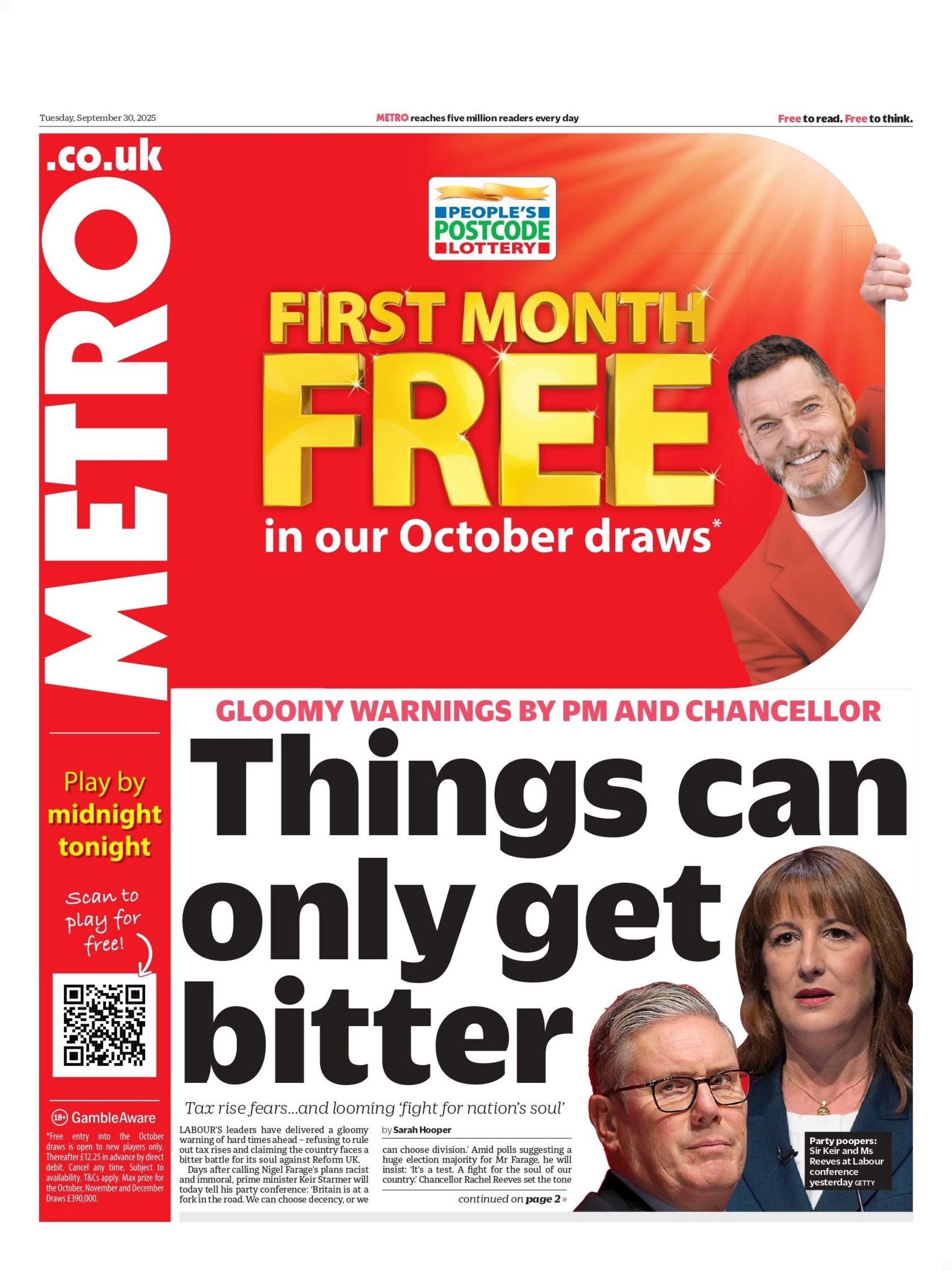 The headline on the front page of the Metro reads: "Things can only get bitter".