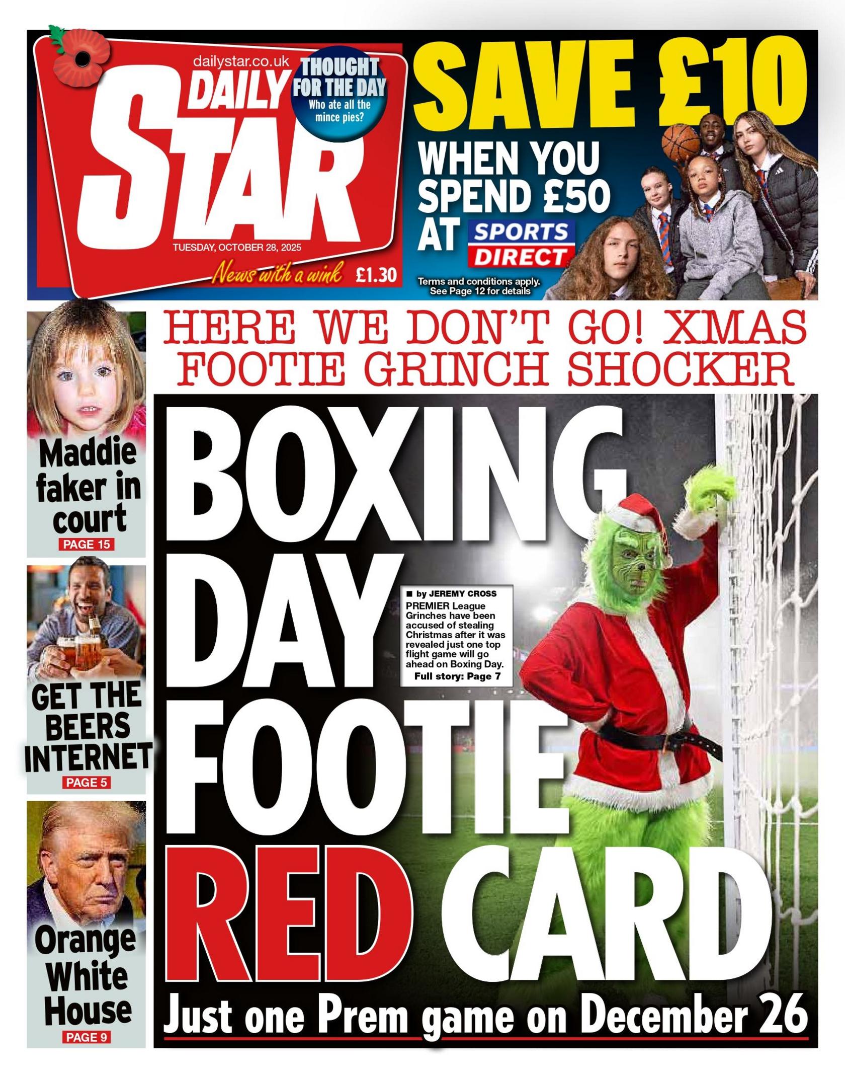 "Boxing Day footie red card" reads the headline on the front page of the Daily Star.