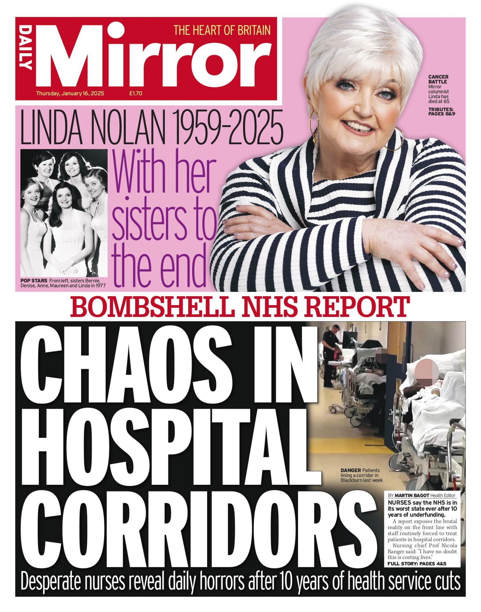 The headline on the front page of the Daily Mirror reads: "Chaos in hospital corridors".