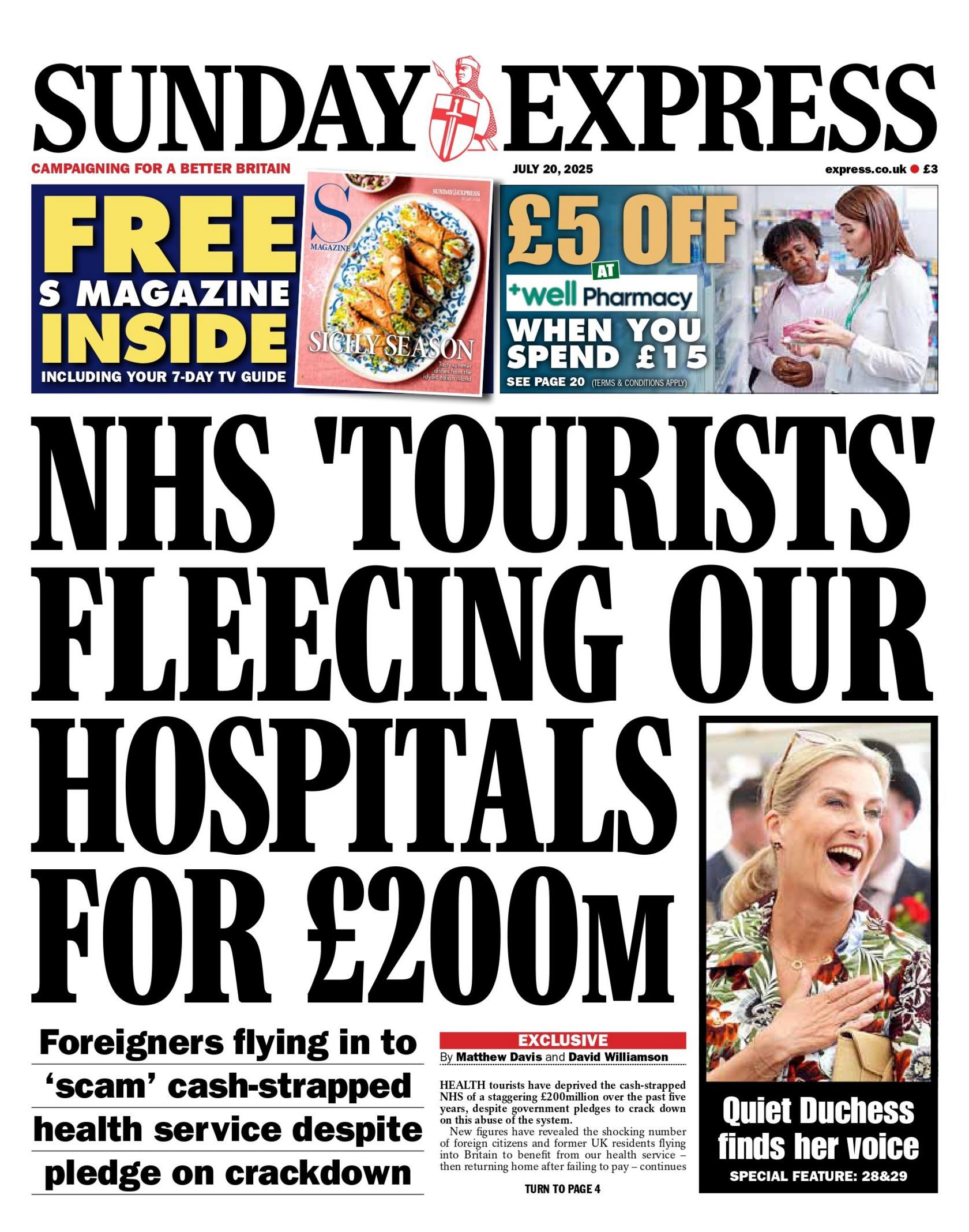 "NHS 'tourists' fleecing our hospitals for £200m" reads the headline on the front page of the Sunday Express.
