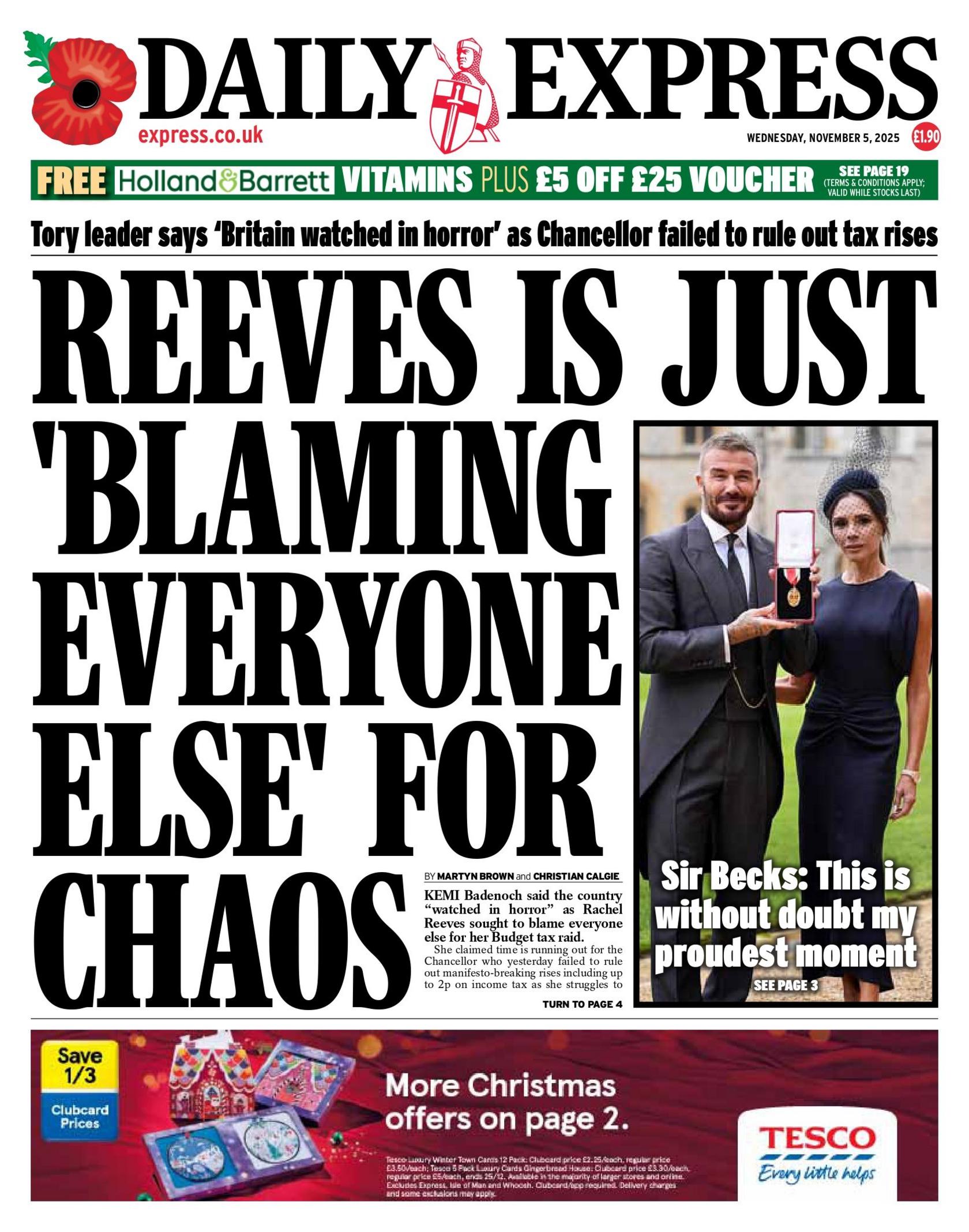 The headline on the front page of Daily Express reads: "Reeves is just 'blaming everyone else' for chaos". 