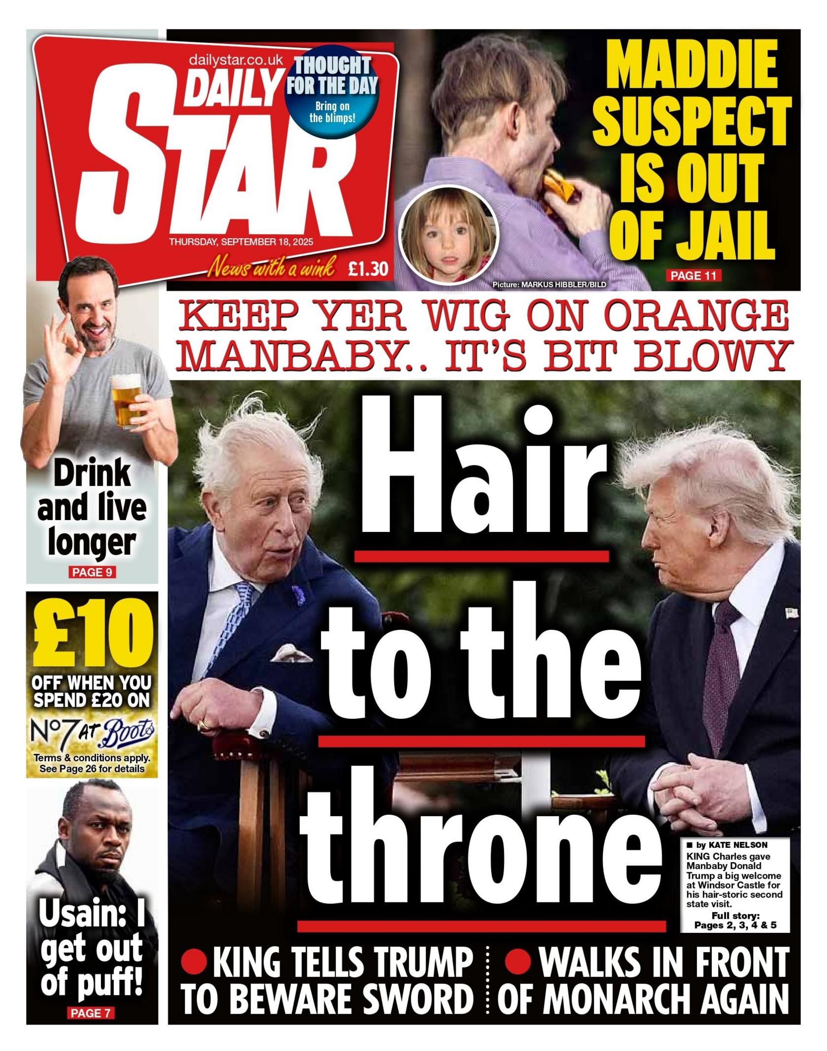 "Hair to the throne" reads the headline on the front page of the Daily Star.