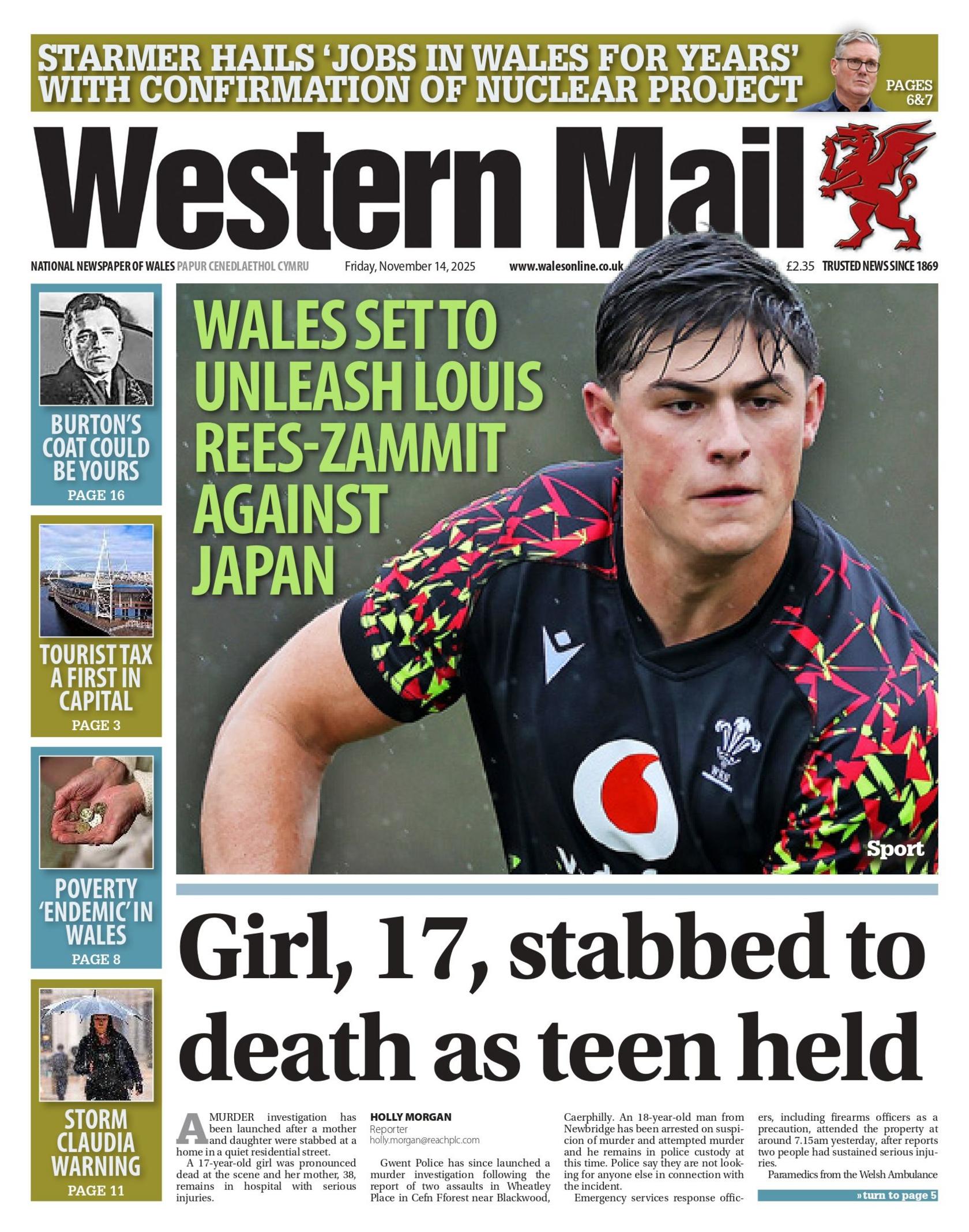 Front page of Western Mail. Main headline: Wales set to unleash louis rees- zammit against Japan. Headline below reads: Girl, 17, stabbed to death as teen held.