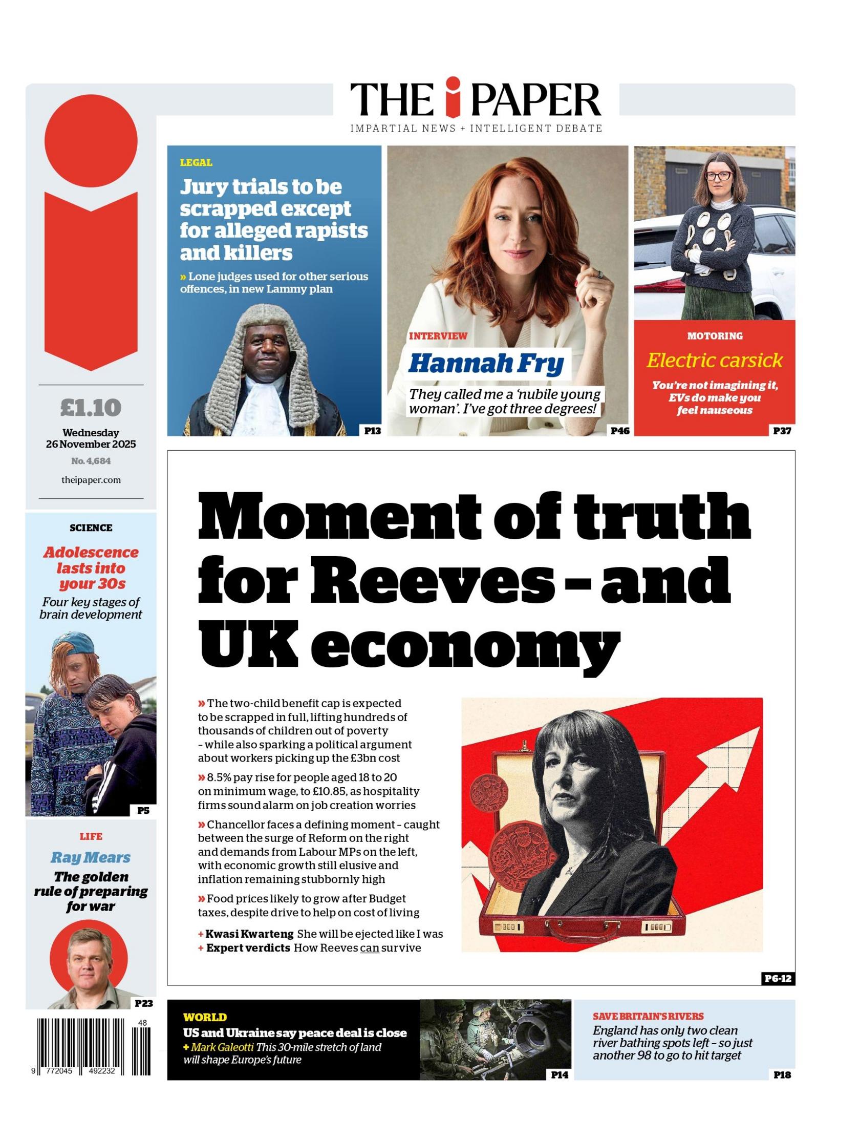 "Moment of truth for Reeves – and UK economy," reads the headline on the front page of the i Paper.