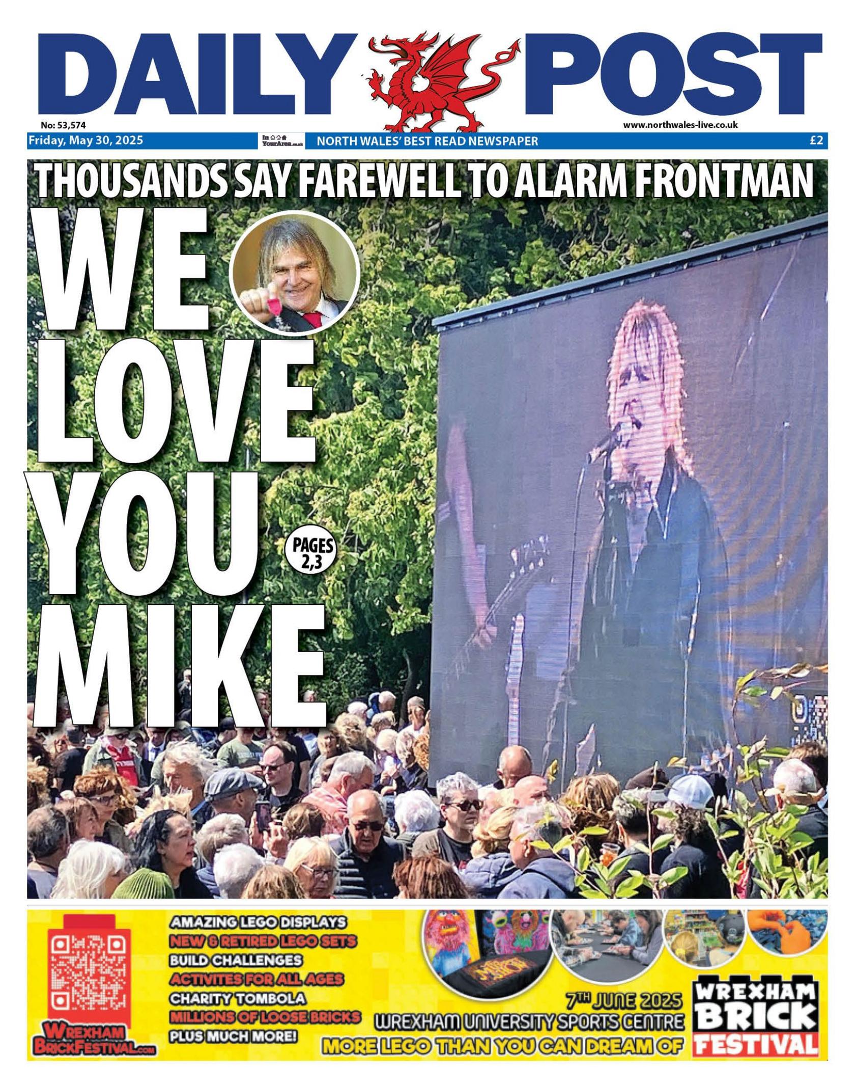Daily Post front page. Main image Mike Peters, Text: Thousands say farewell to Alarm frontman. We love you mike. 