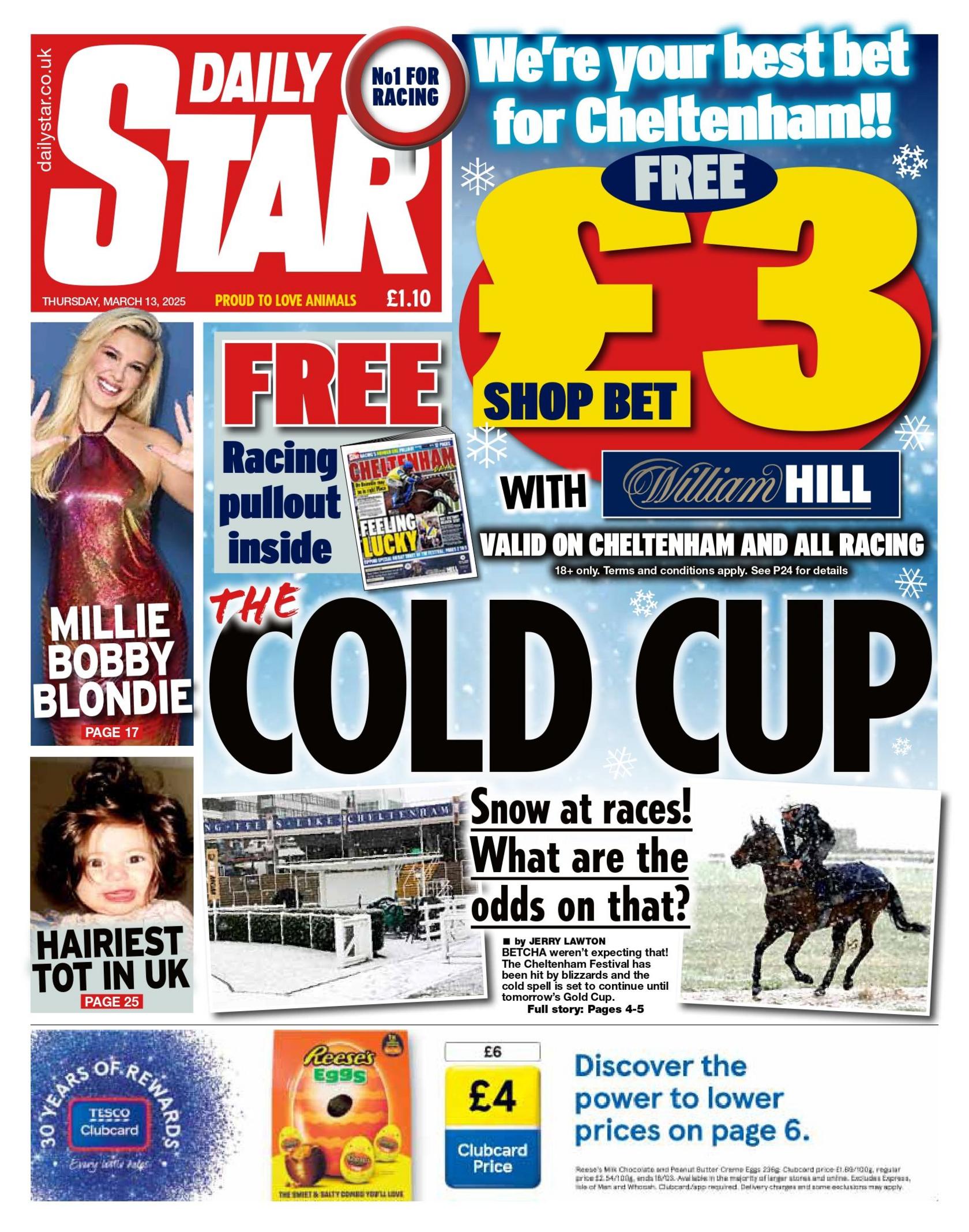 The headline on the front of the Daily Star reads: "The Cold Cup"