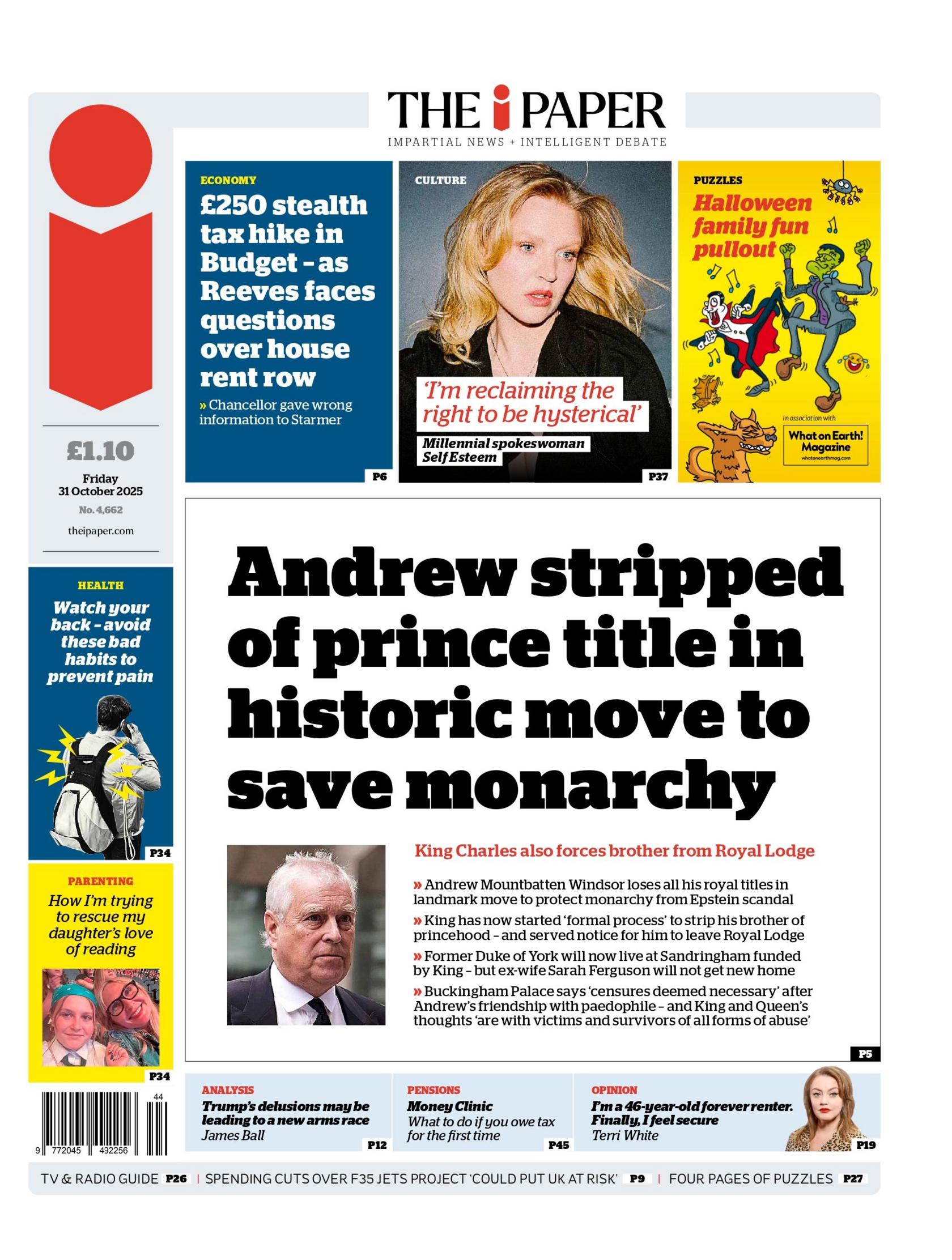 "Andrew stripped of prince title in historic move to save monarchy" reads the headline on the front page of The i Paper.