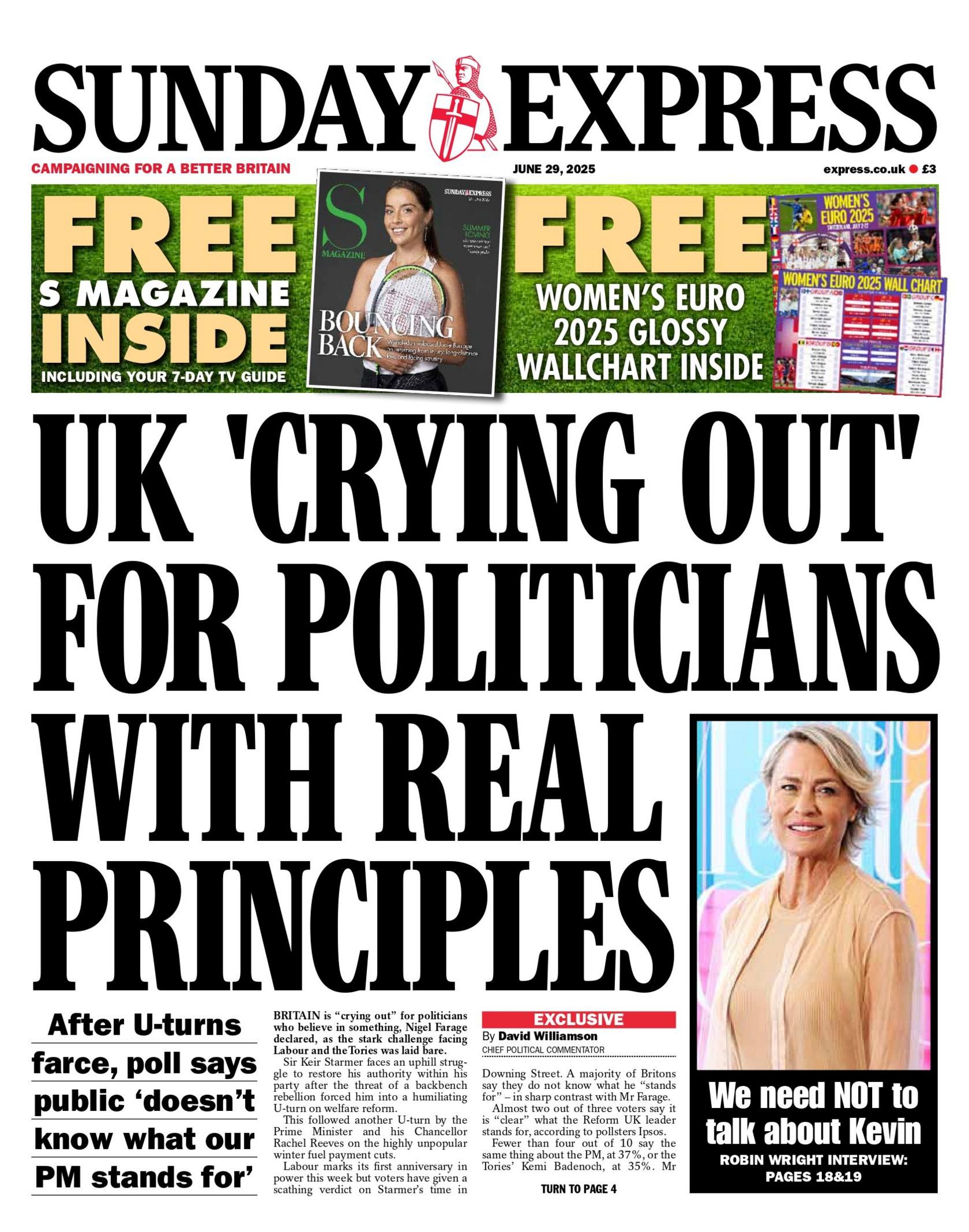 "UK 'crying out' for politicians with real principles" reads the headline on the front page of the Daily Express.