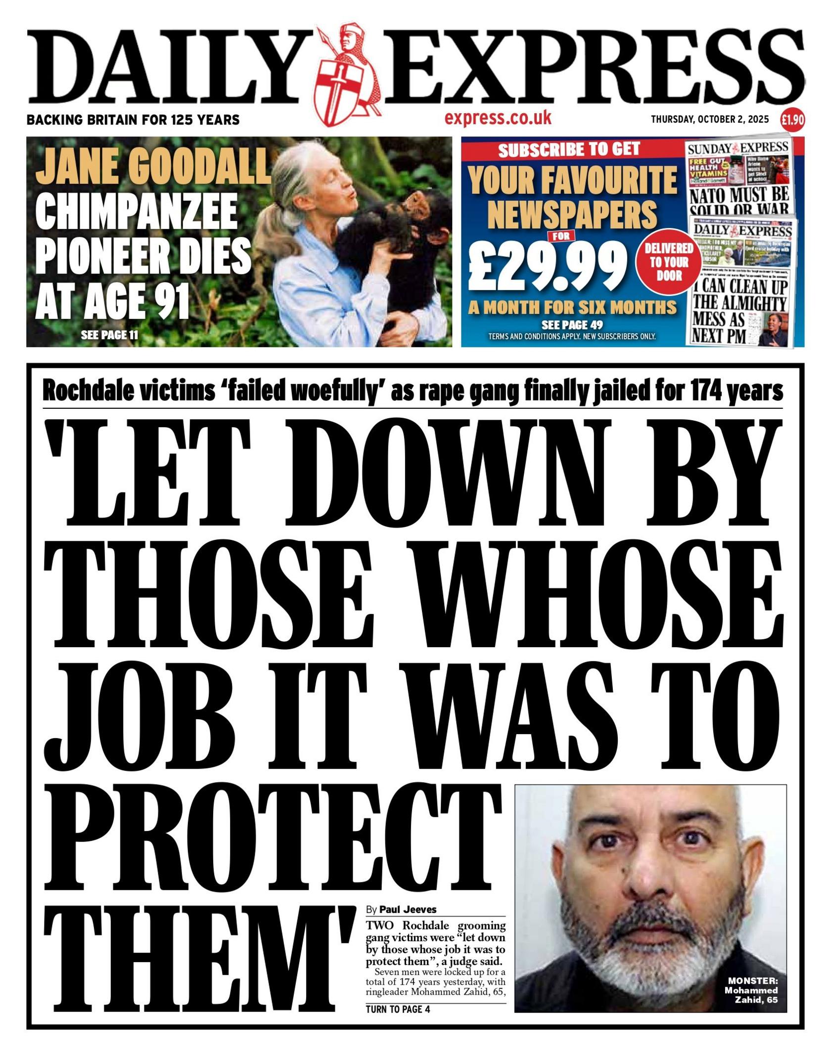 The headline on the front page of the Daily Express reads: "'Let down by those whose job it was to protect them': Rochdale victims 'failed woefully' as rape gang finally jailed for 174 years". 