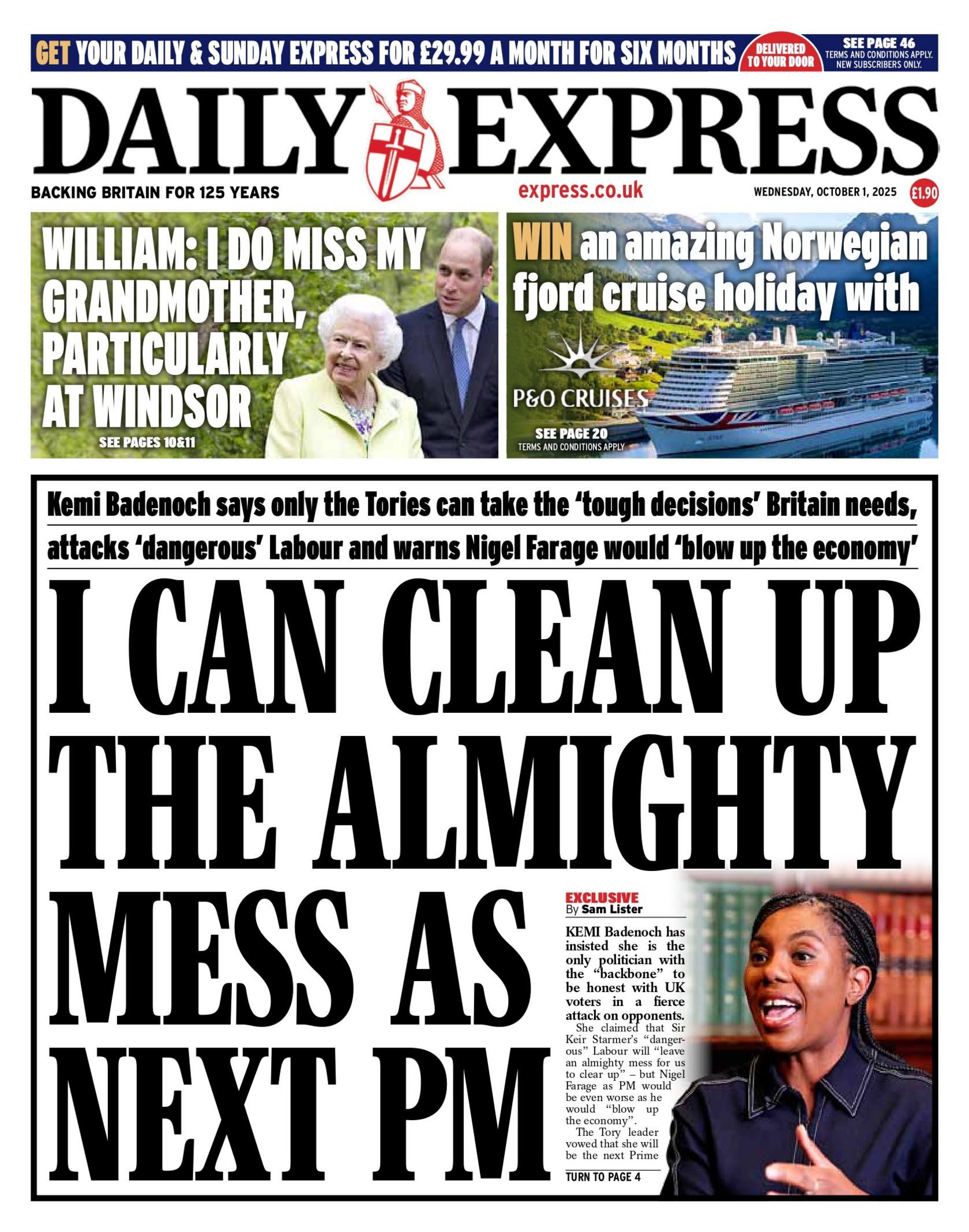 The headline on the front page of the Daily Express reads: "I can clean up the almight mess as next PM: Kemi Badenoch."