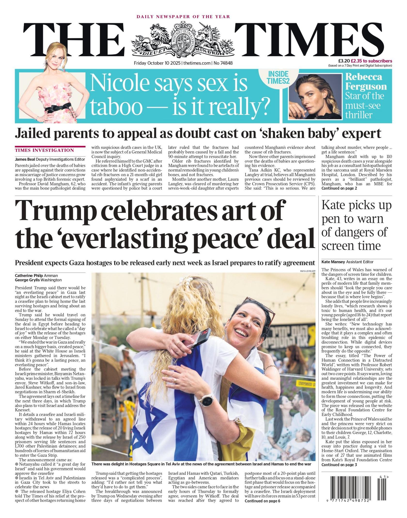 "Trump celebrates art of the 'everlasting peace' deal" reads the headline on the front page of The Times.