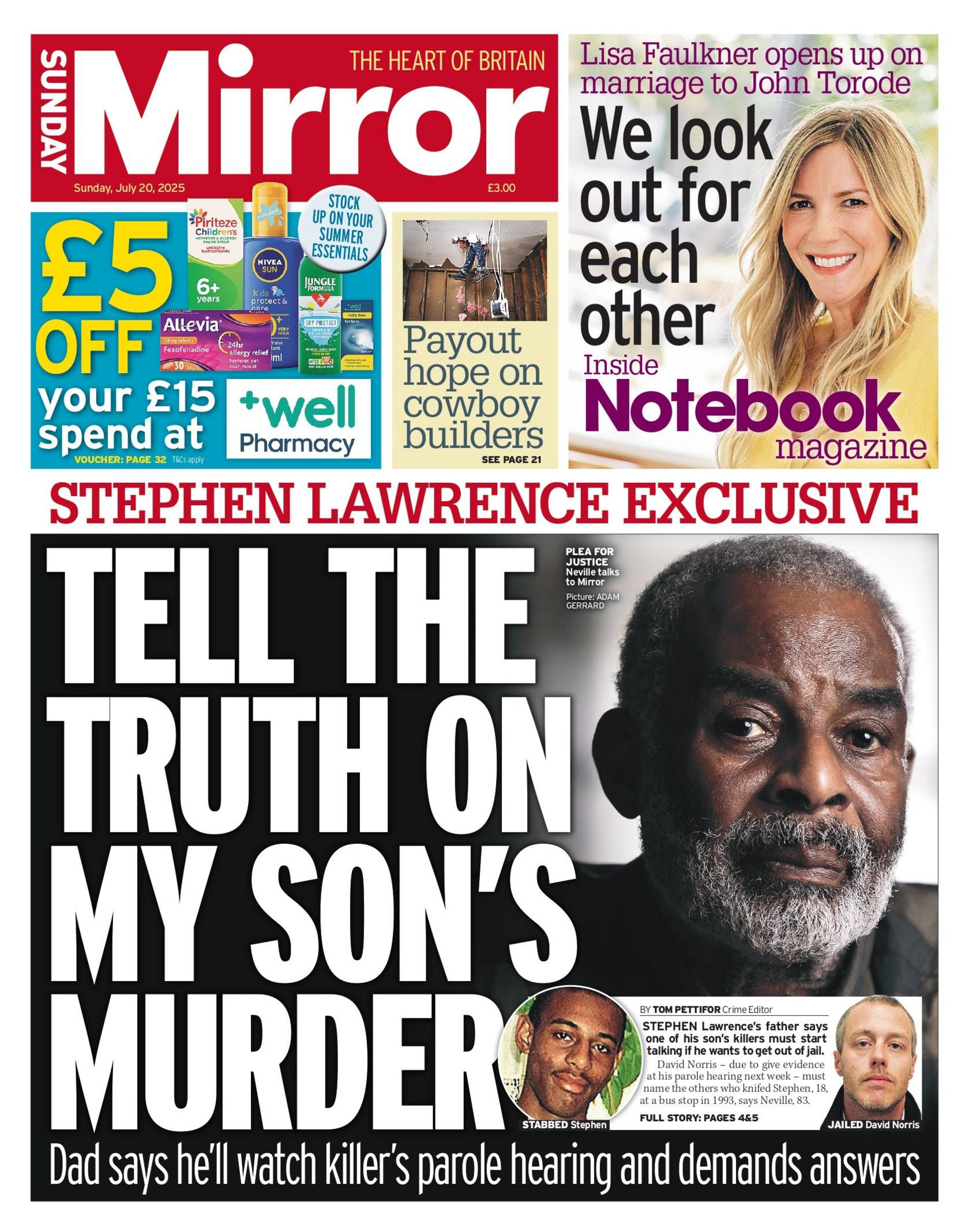 "Tell the truth on my son's murder" reads the headline on the front page of the Daily Mirror.