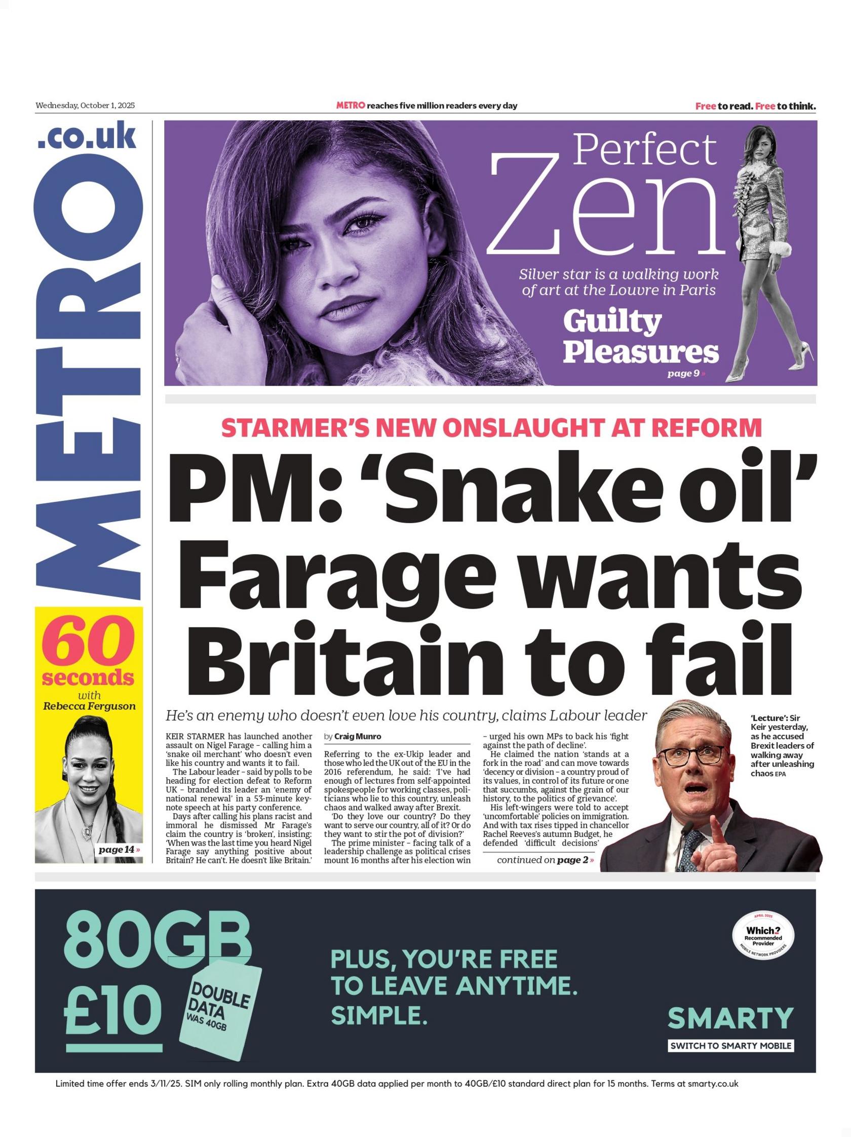 The headline on the front page of the Metro reads: "PM: 'Snake oil' Farage wants Britain to fail".
