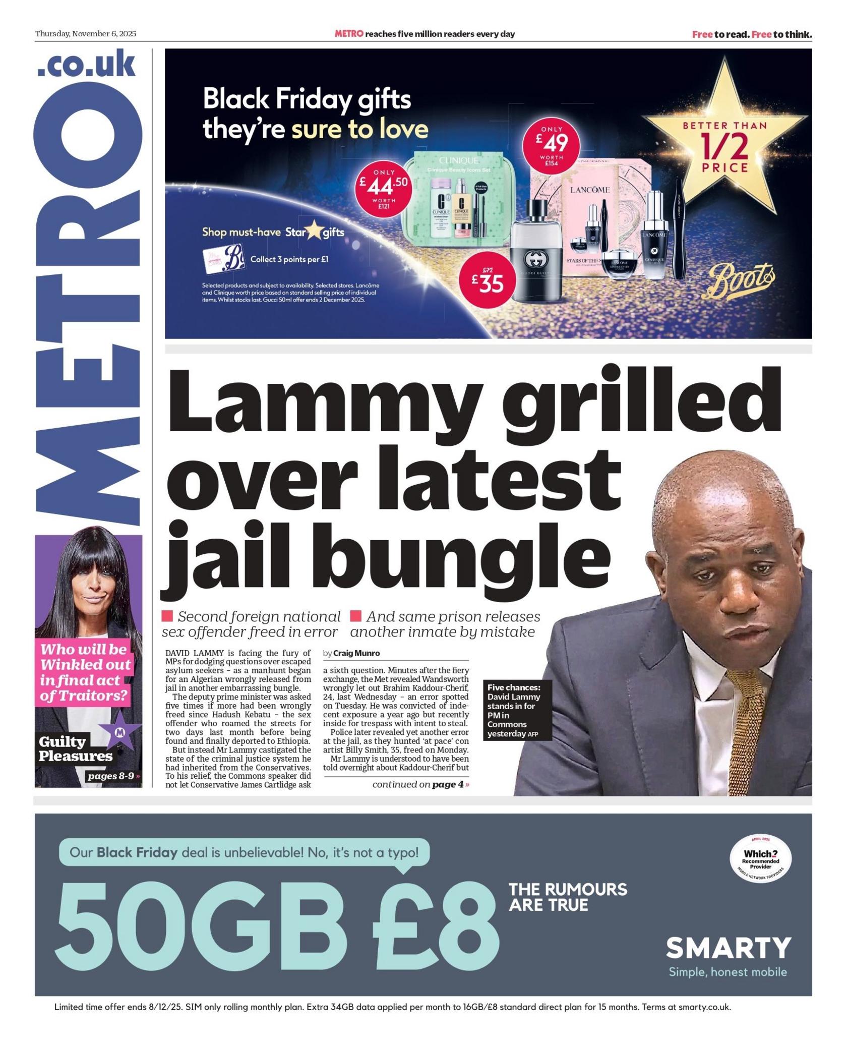 The headline on the front page of Metro reads: "Lammy grilled over latest jail bungle".