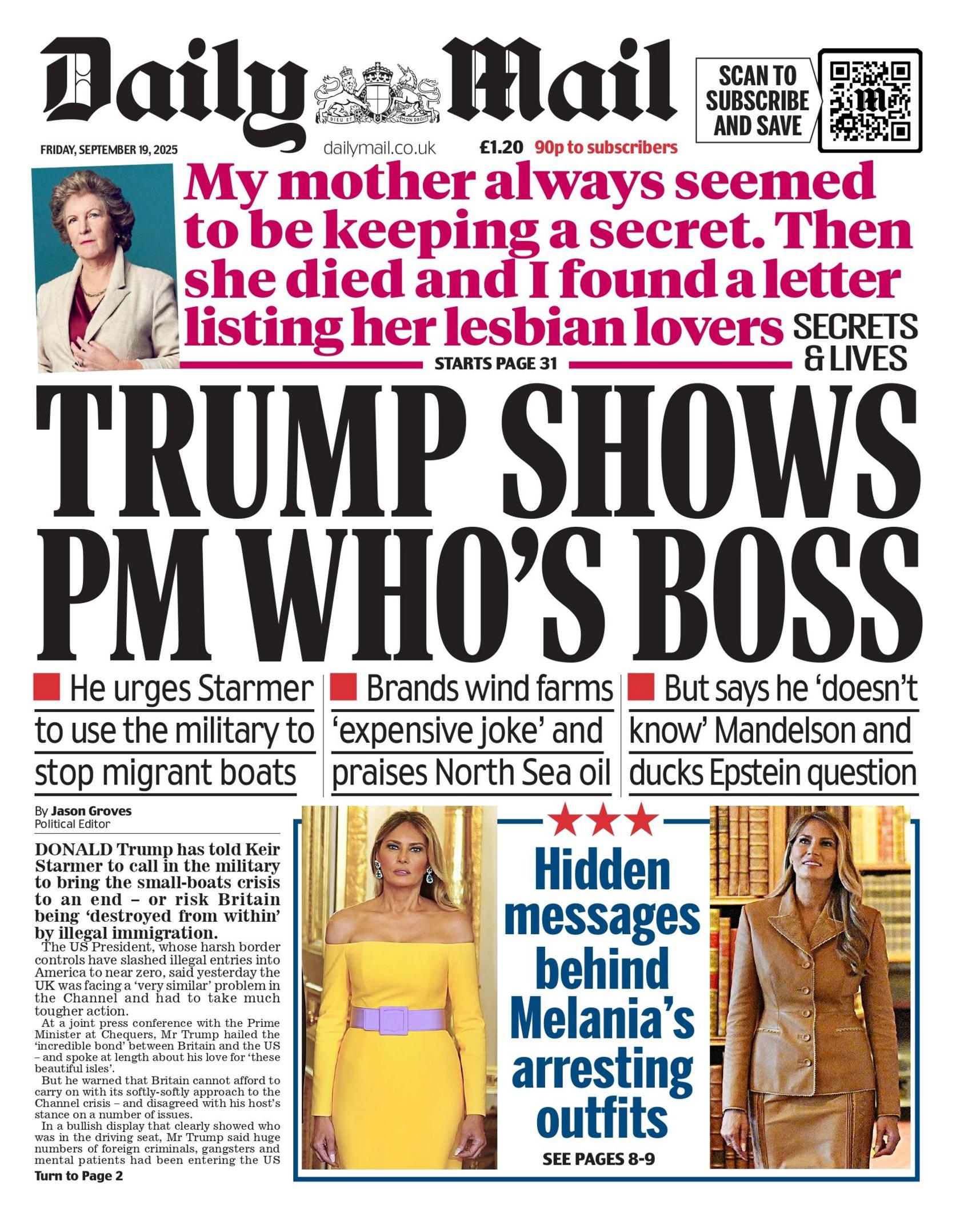 "Trump shows PM who's boss" reads the headline on the front page of the Daily Mail.