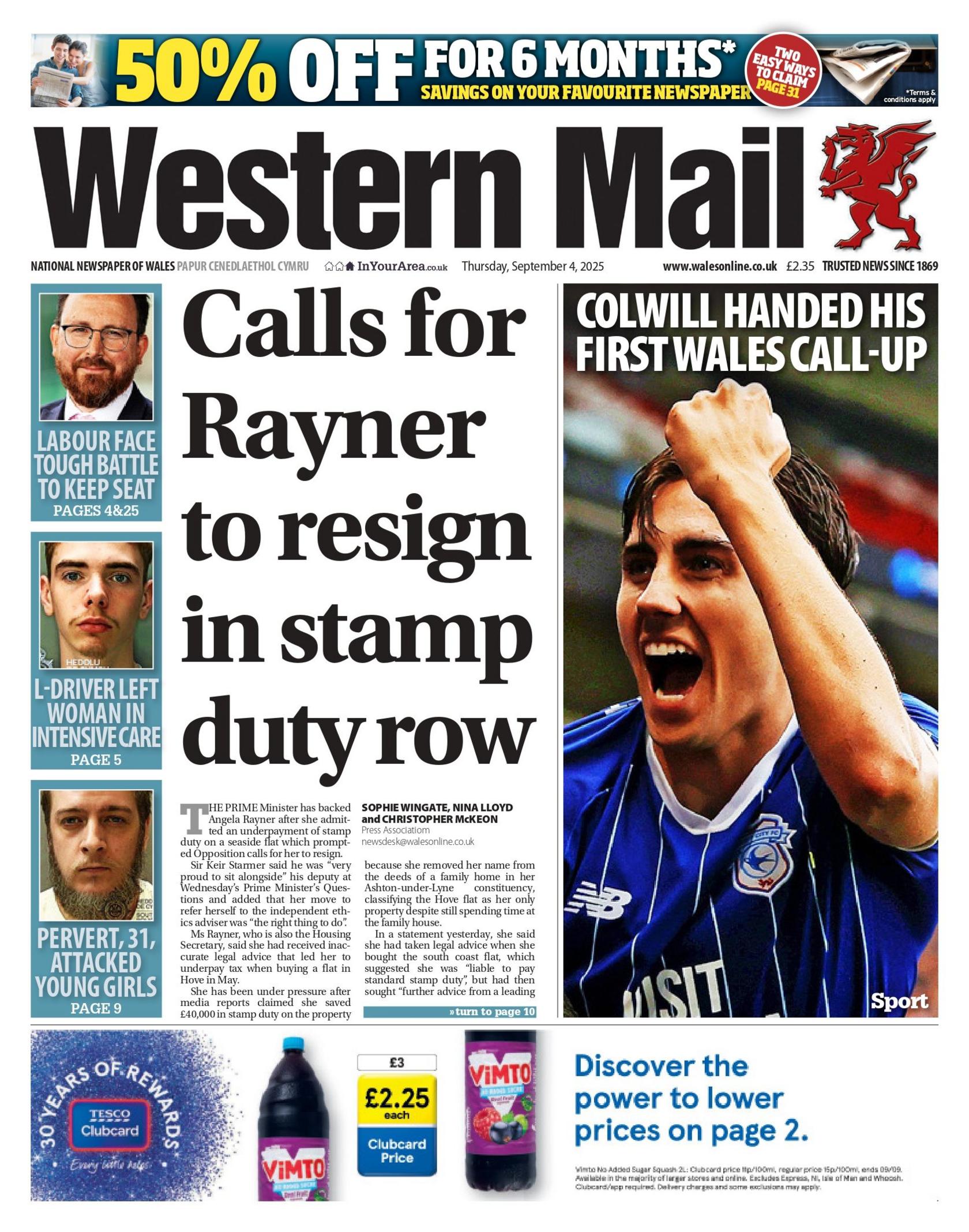 The centre of the page in bold writing reads 'calls for Rayner to resign in stamp duty now' and to the right of the text, an image of footballer celebrating with text on it that reads 'Colwill handed his first Wales call-up'