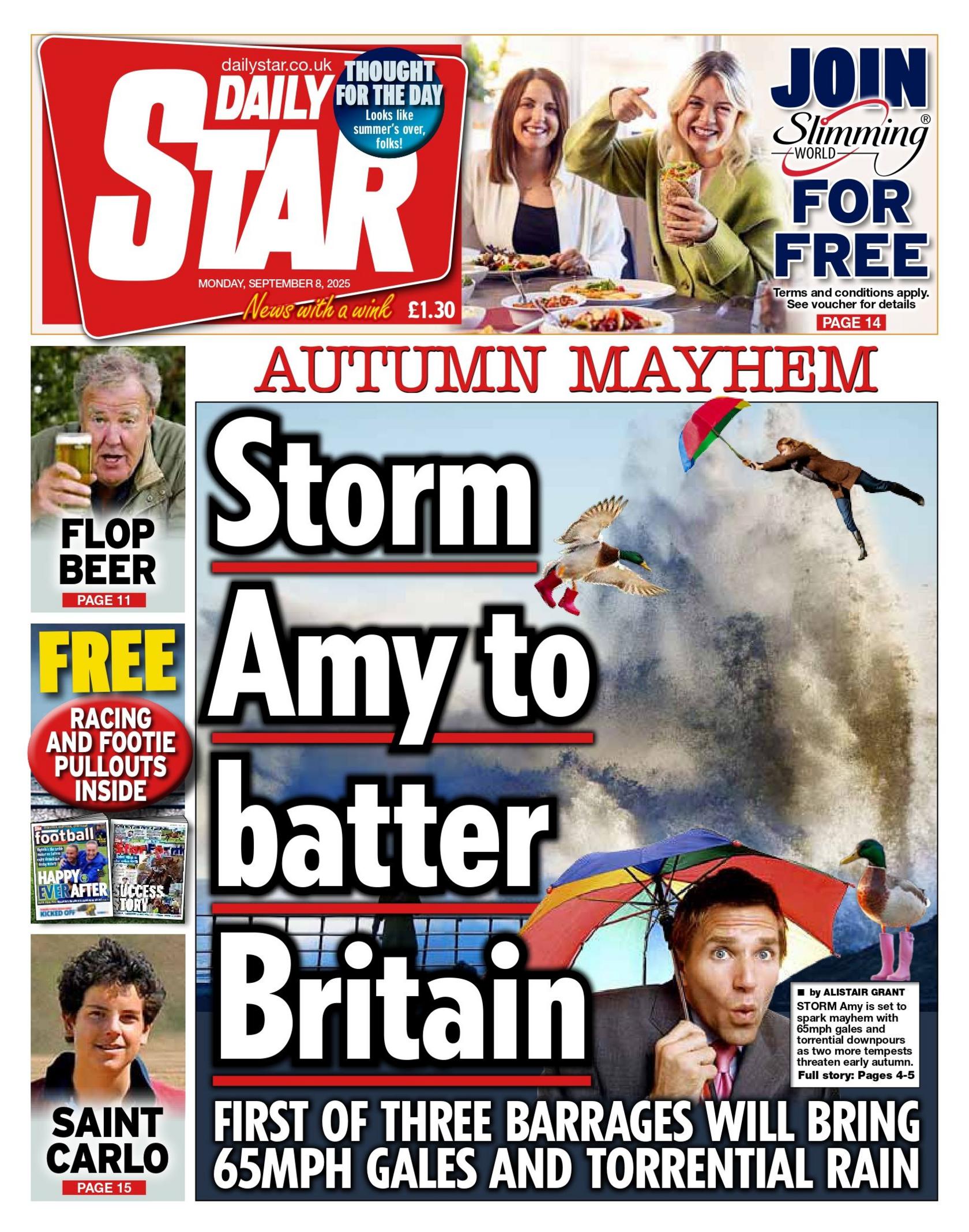The headline on the front page of the Daily Star reads: "Storm Amy to batter Britain".