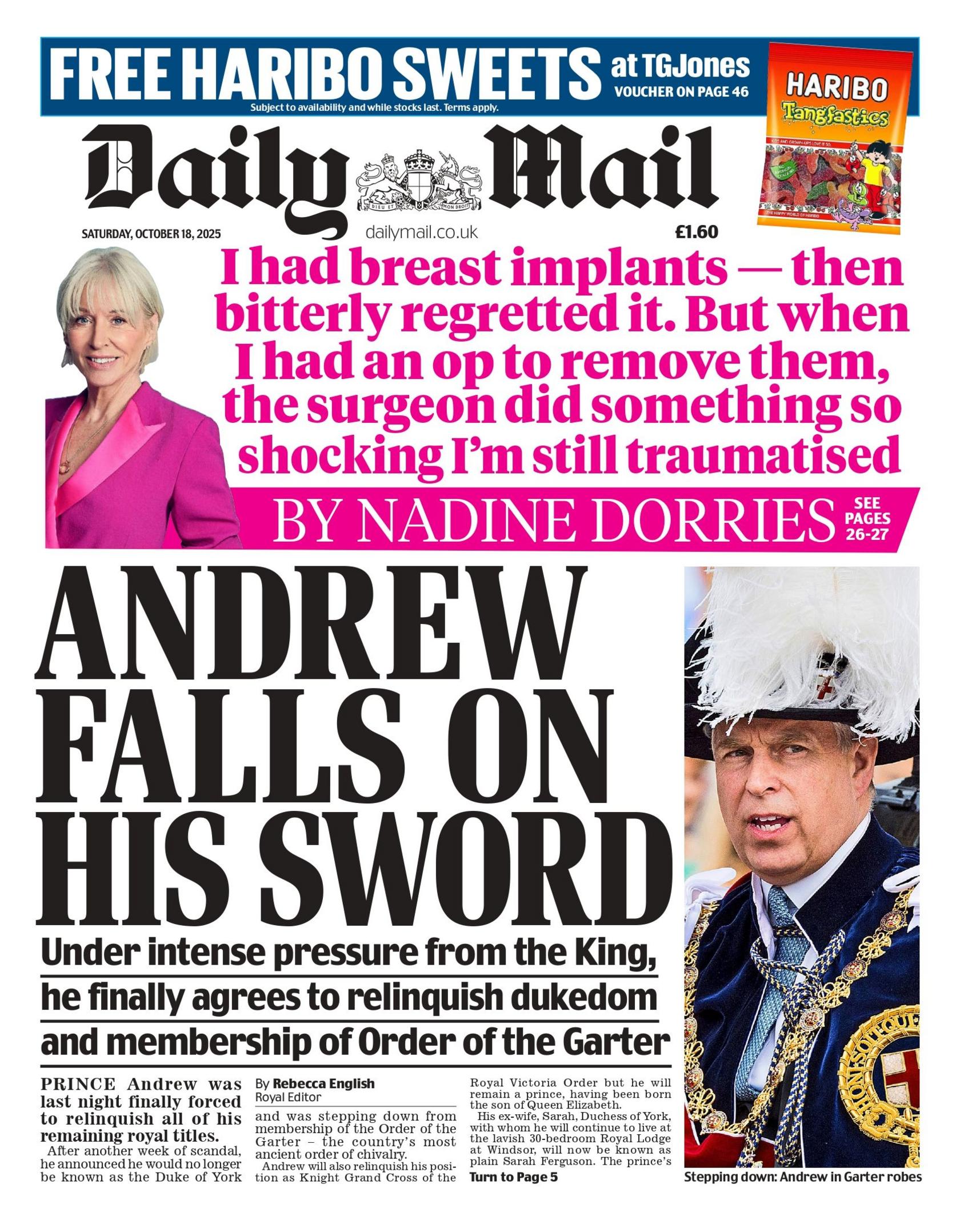 The headline on the front page of the Daily Mail reads: "Andrew falls on his sword."
