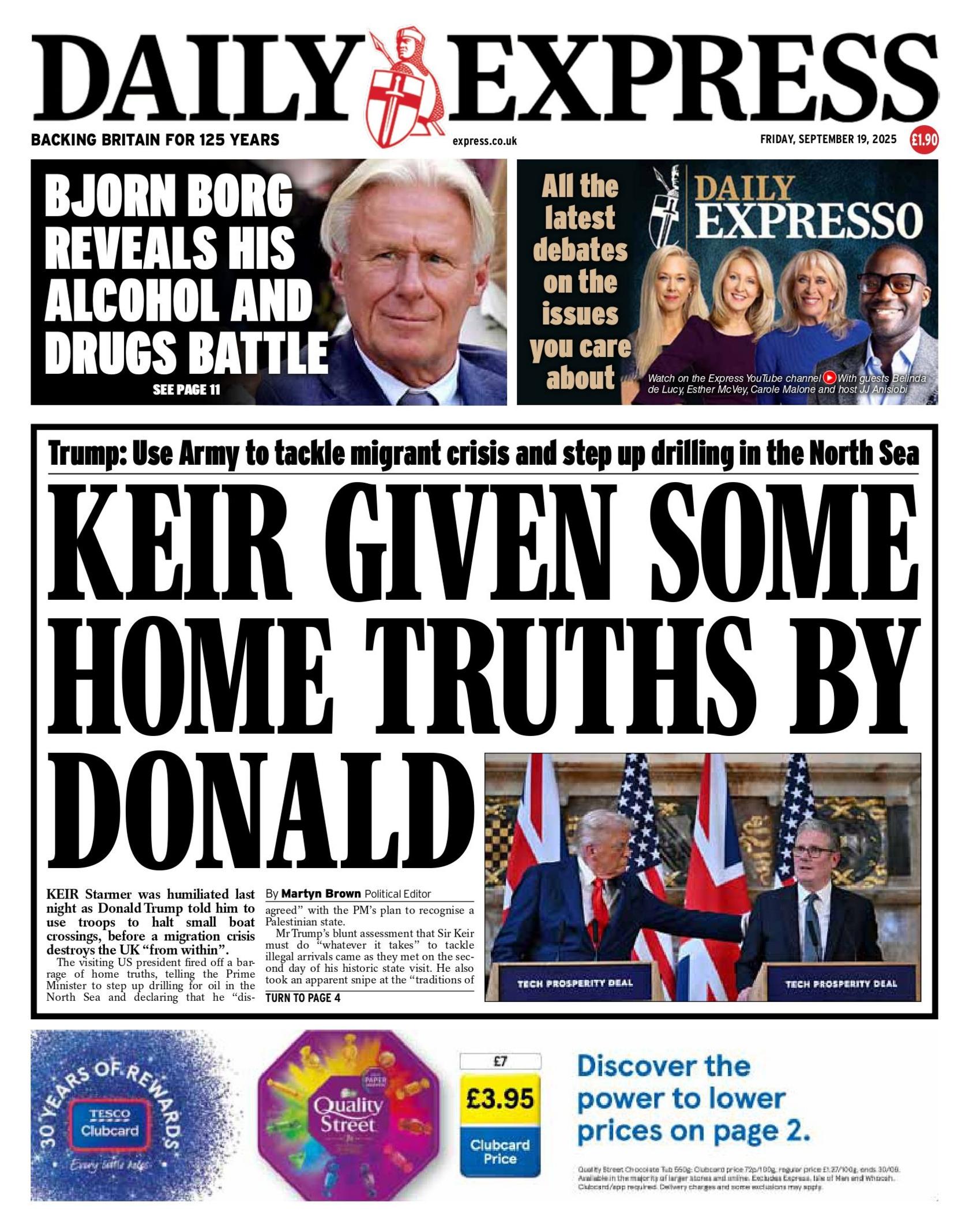 "Keir given some home truths by Donald" reads the headline on the front page of the Daily Express.