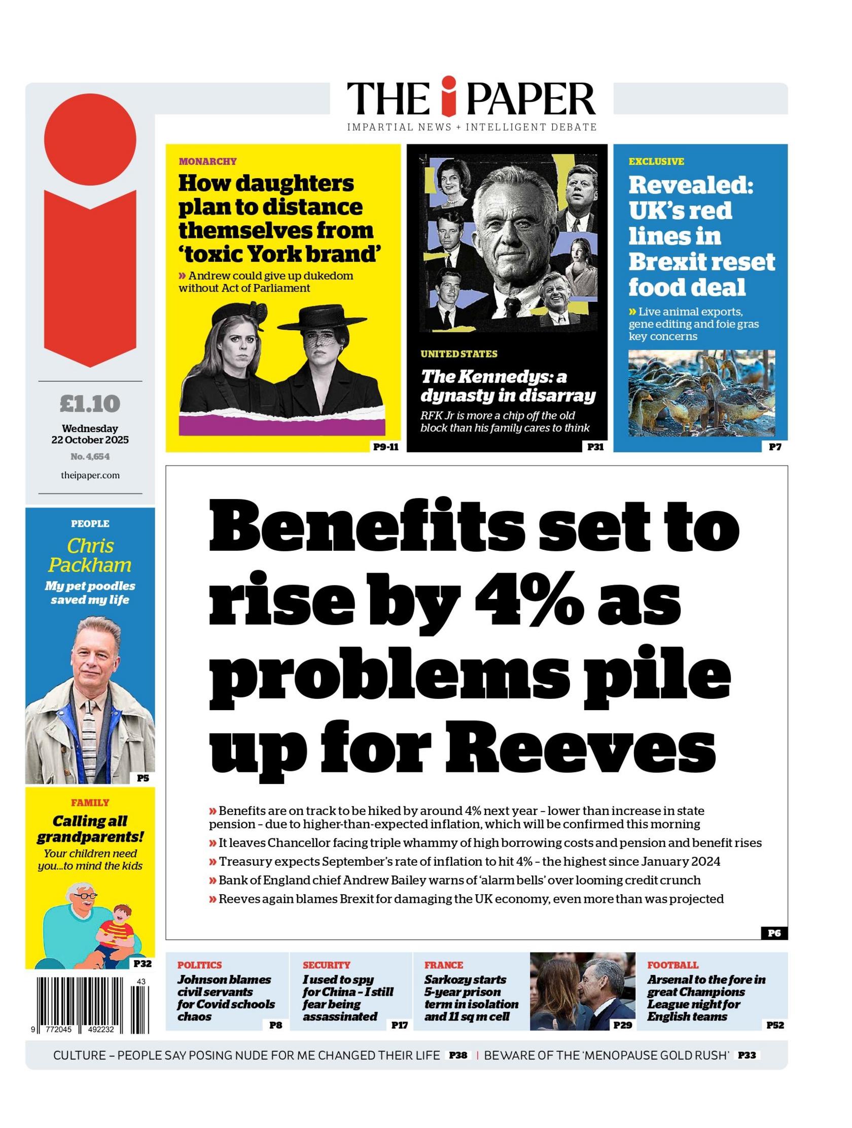 "Benefits set to rise by 4% as problems pile up for Reeves" reads the headline on the front page of The i Paper.