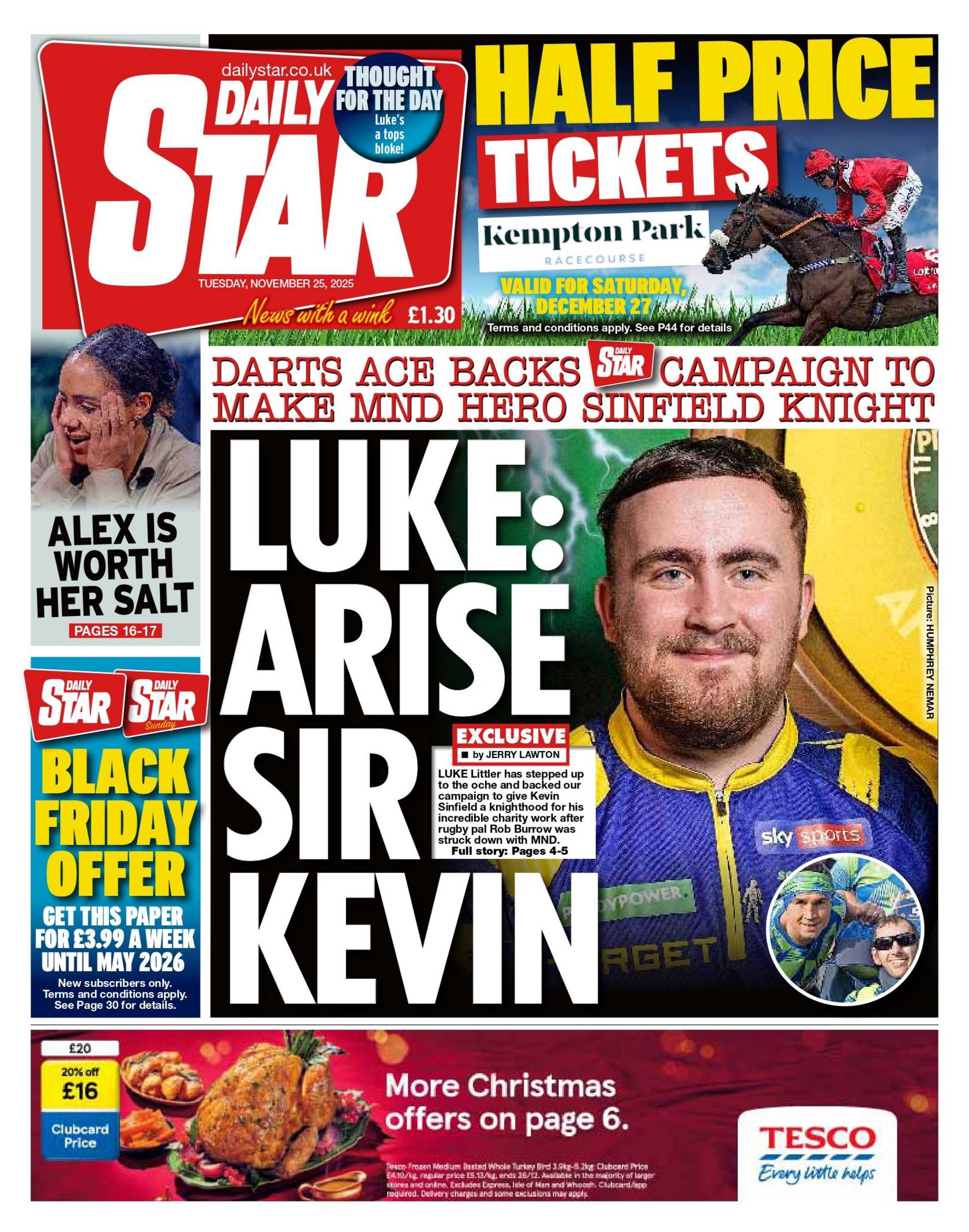 "Luke: Arise Sir Kevin: Make MND hero Sinfield Knight," reads the headline on the front page of the Daily Star.
