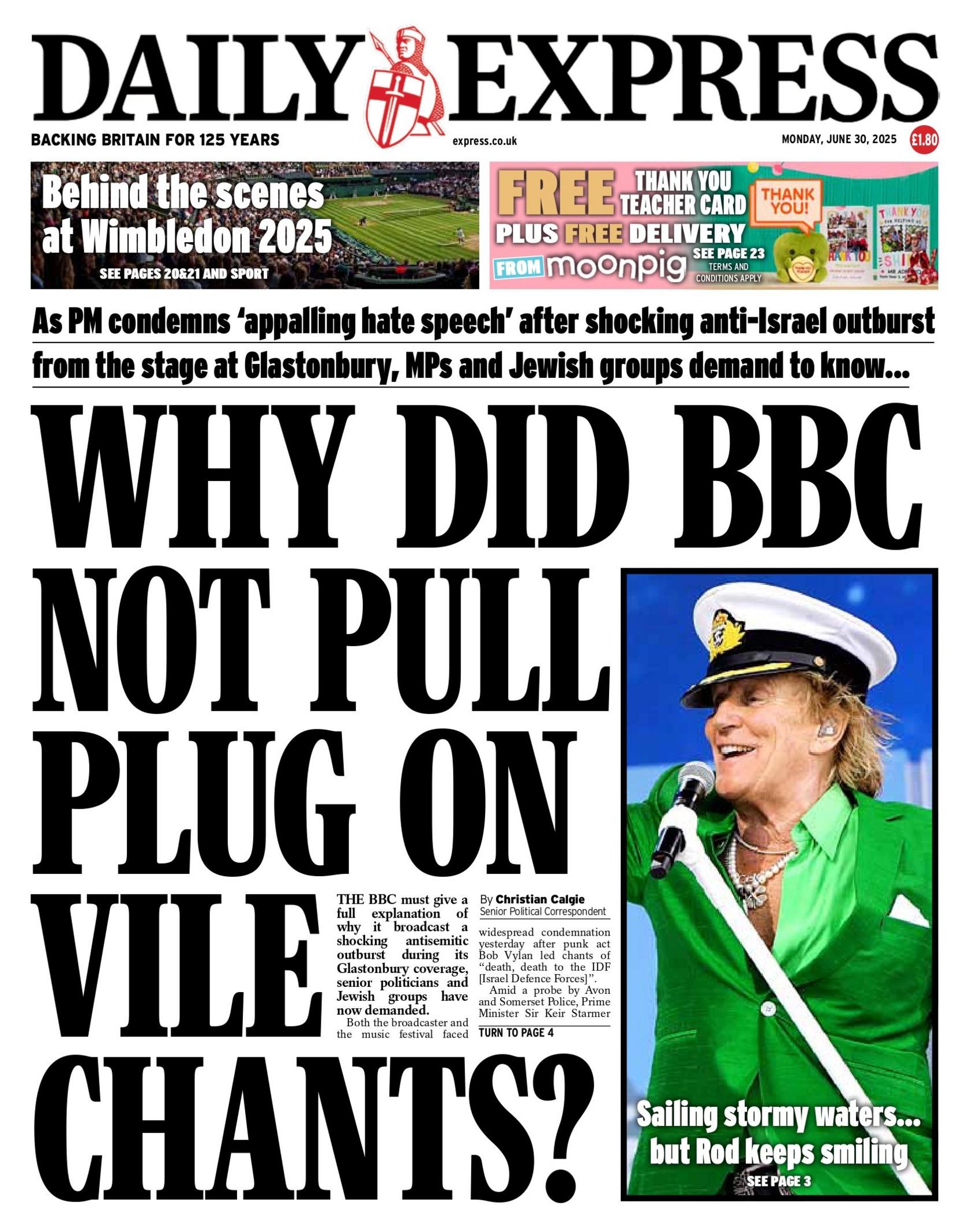 "Why did BBC not pull plug on vile chants?" reads the headline on the front page of the Daily Express.