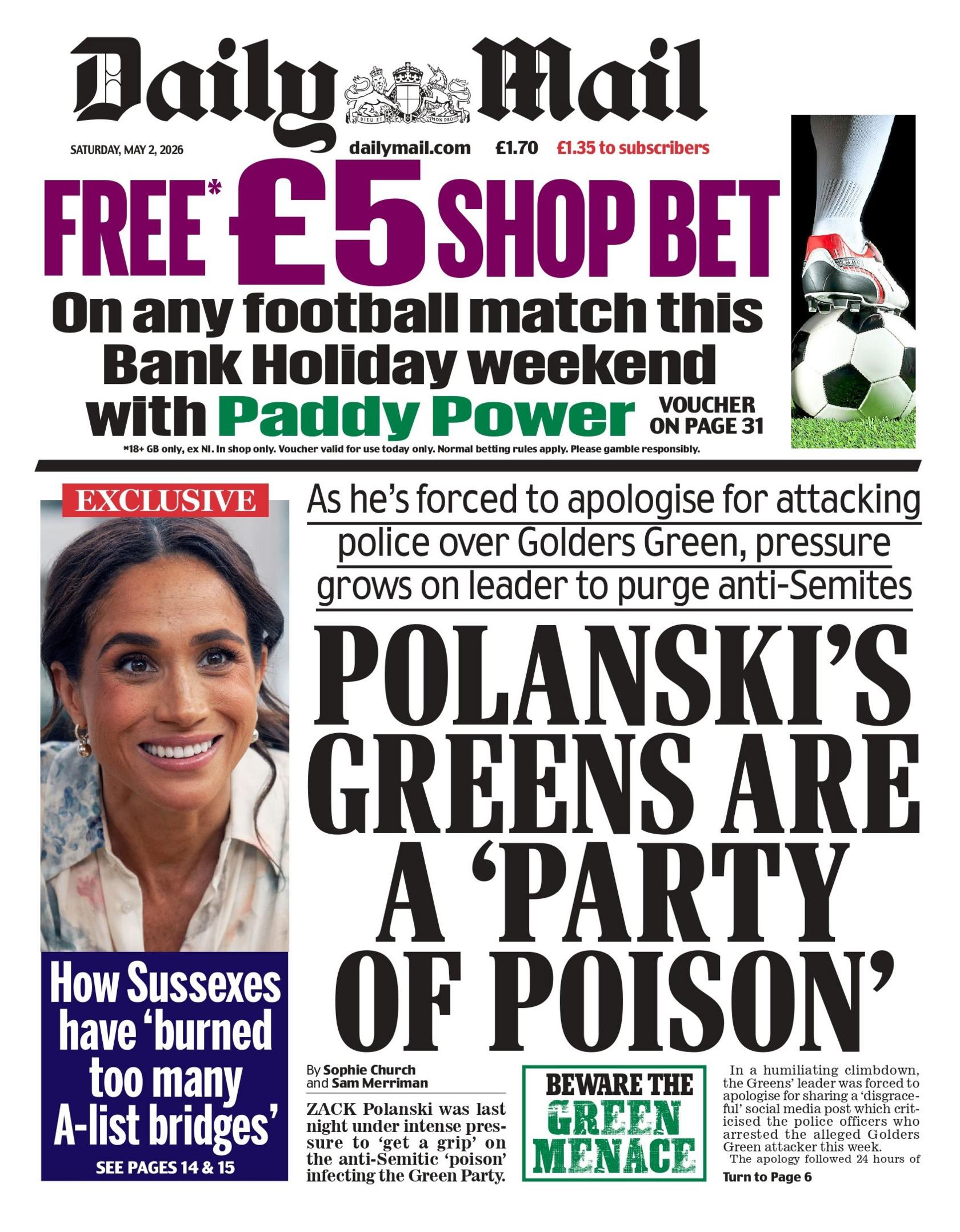 “Të Gjelbrit e Polanskit janë një ‘parti helmi’”, shkruhet në titullin kryesor të faqes së parë të Daily Mail.