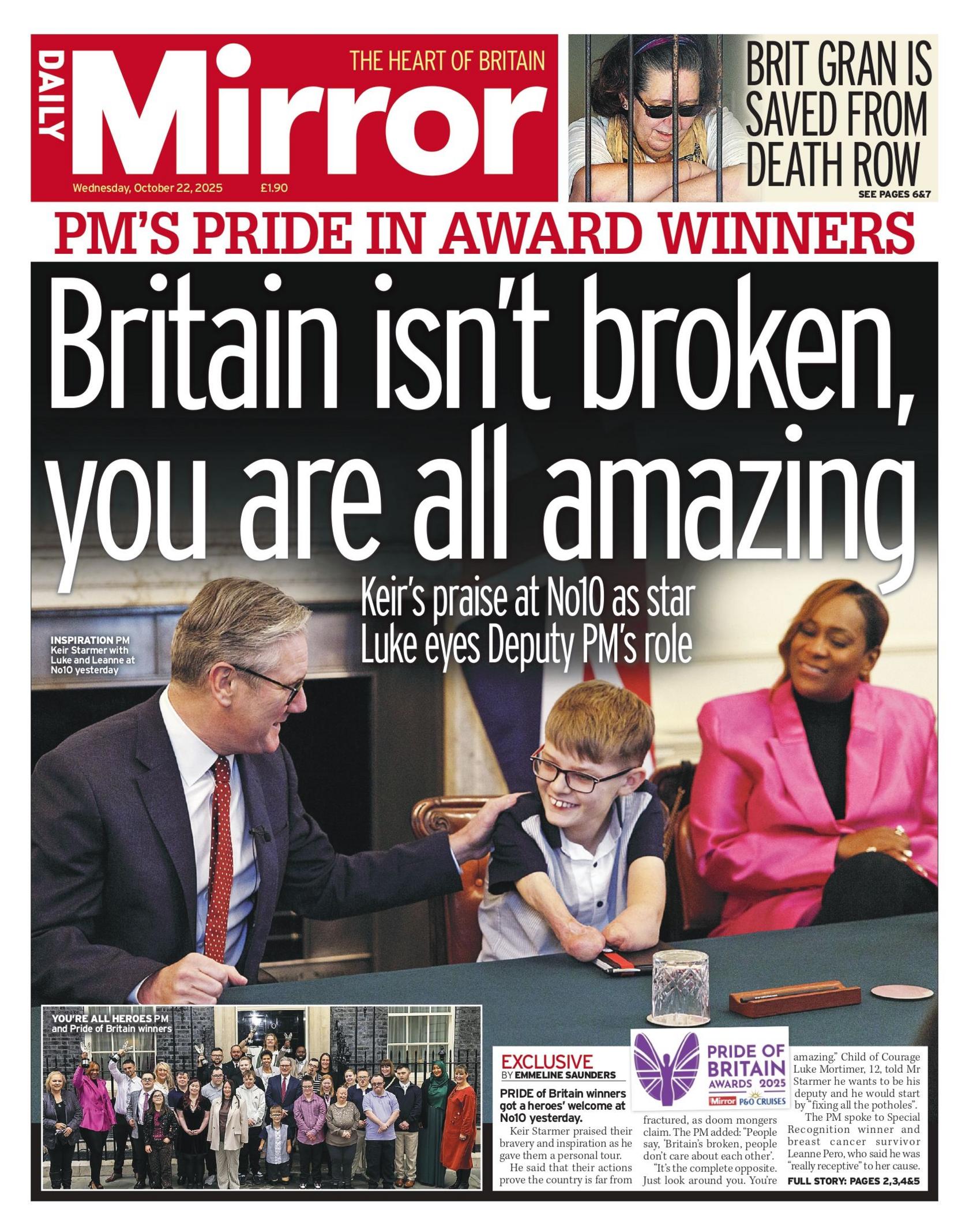 "Britain isn't broken, you are all amazing" reads the headline on the front page of the Daily Mirror.
