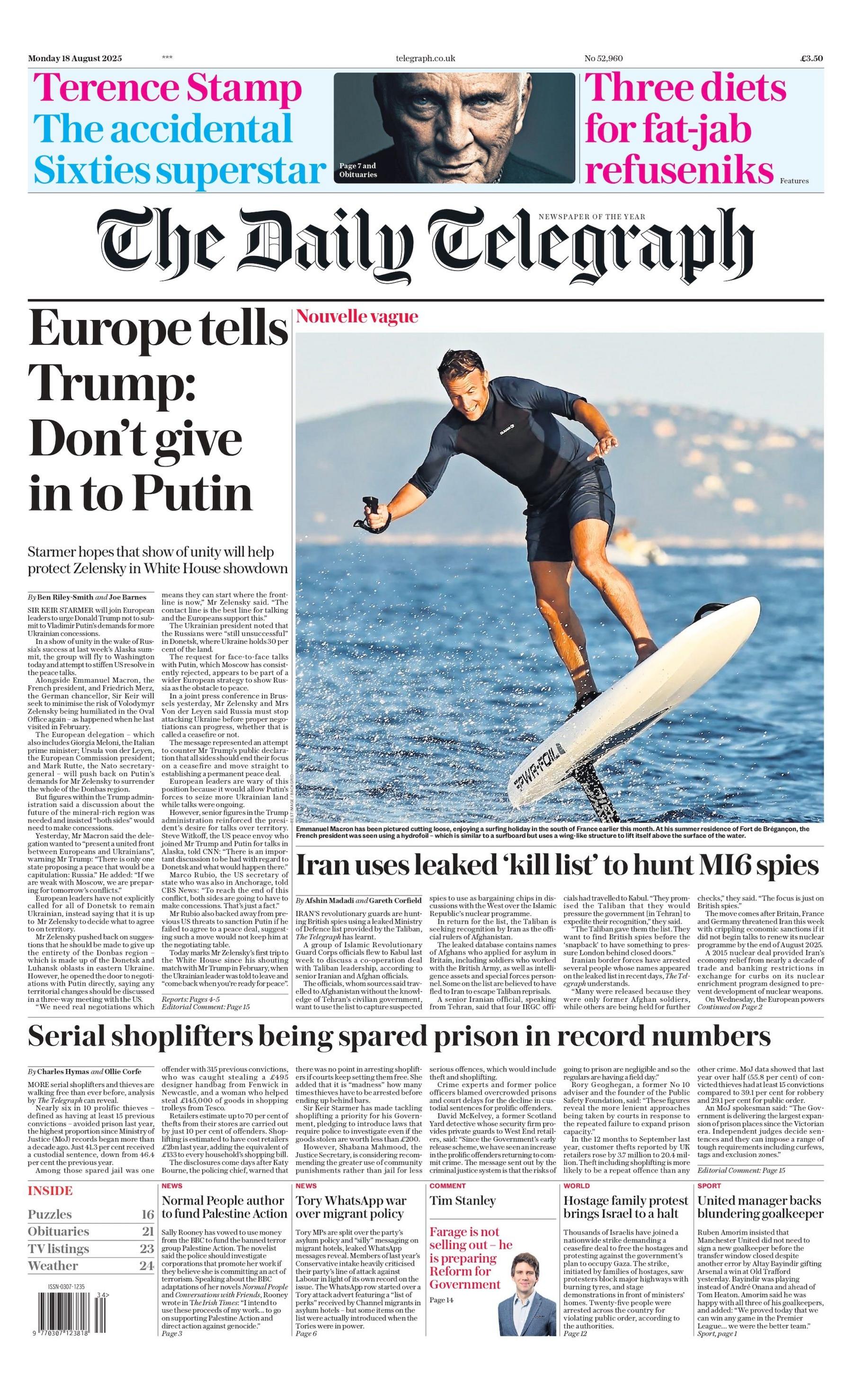 "Europe tells Trump: Don't give in to Putin" reads the headline on the front page of The Telegraph.
