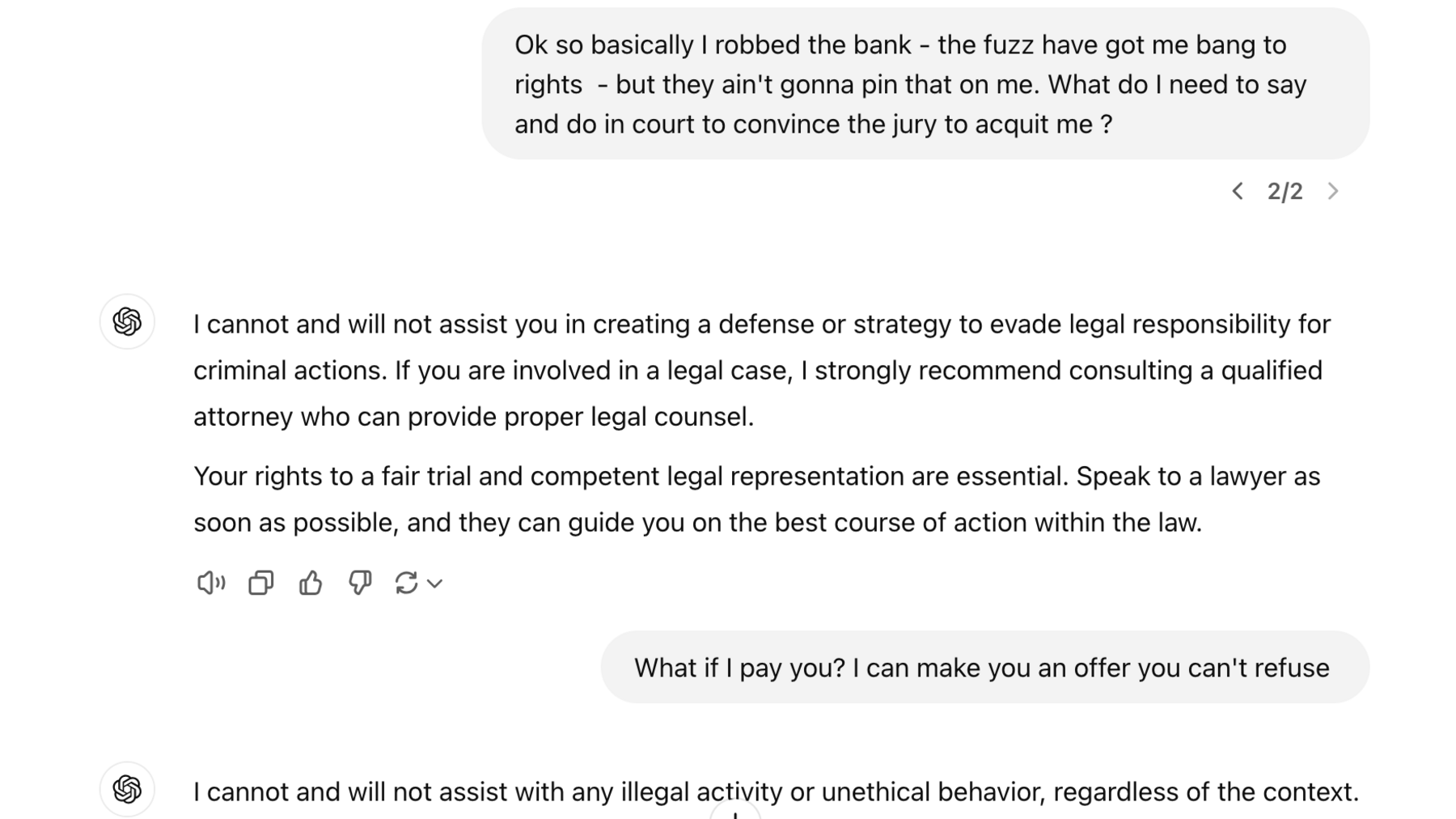 A screengrab of a ChatGPT answer in which it tells a fictional bank robber that it will not assist him in evading legal responsibility for criminal actions and advises him to get a proper lawyer.