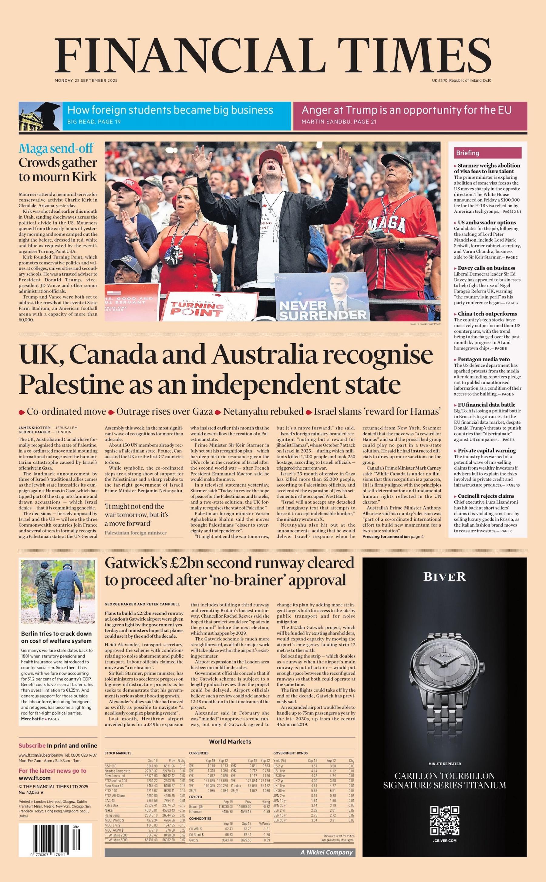 "UK, Canada and Australia recognise Palestine as an independent state" reads the headline on the front page of the Financial Times.