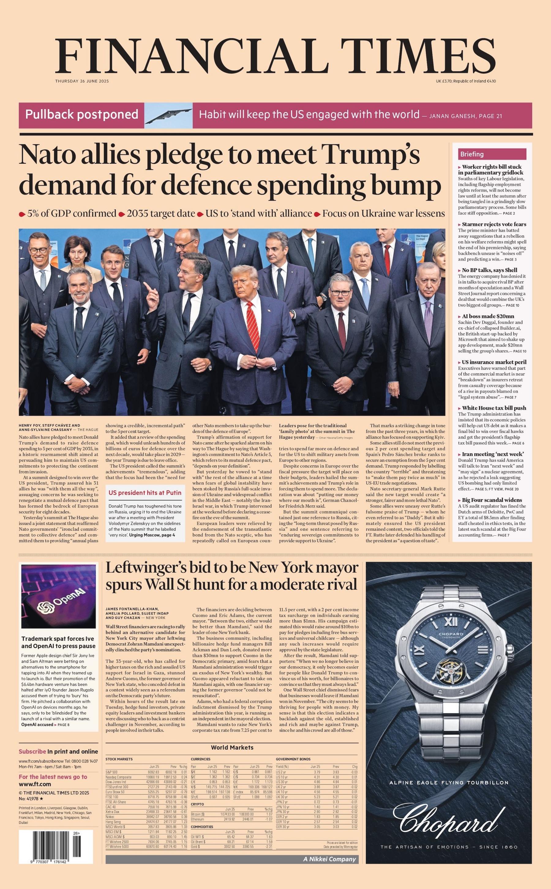 "Nato allies plesge to meet Trump's demand for defence spending bump" reads the headline on the front page of the Financial Times.
