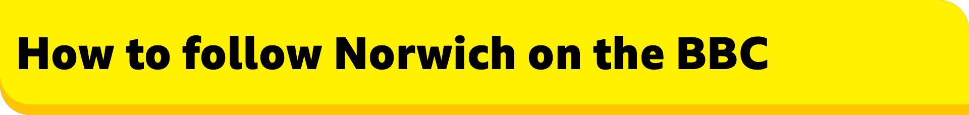 How to follow Norwich on the BBC banner